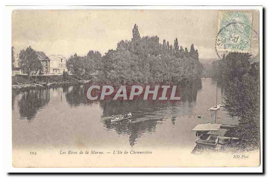 Les Rives de la Marne — L'Île de Chennevière — ND Phot, n° 104 - Recto