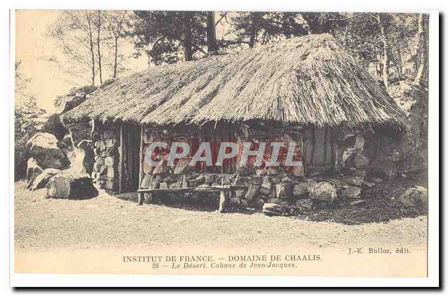 Le Désert — Cabane de Jean-Jacques — Institut de France — Domaine de Chaalis — J.-E. Bulloz, édit.