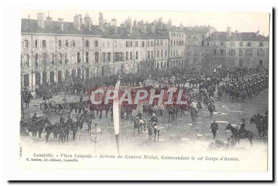 Luneville Place Leopold CPA Arrivee du General Michal commandant le 20 eme corps d'armee (reproduction)
