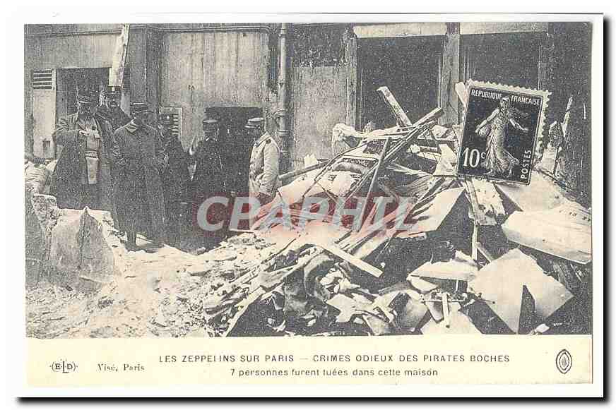 REPRODUCTION Les zeppelins a Paris Crimes odieux des boches pirates 7 personnes furent tuees dans cette maison (militaria)