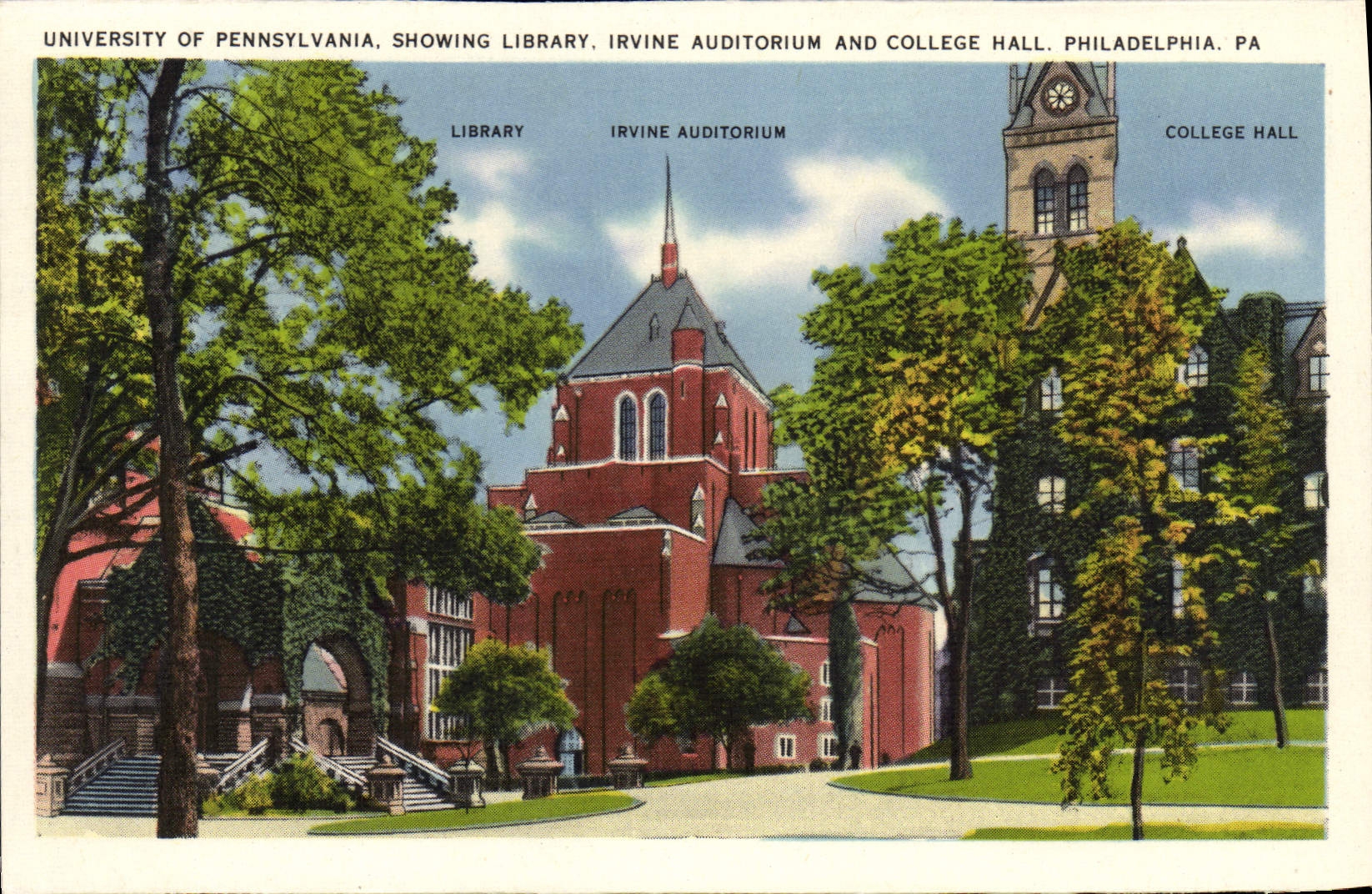 University of Pennsylvania — Library, Irvine Auditorium and College Hall — Philadelphia, PA