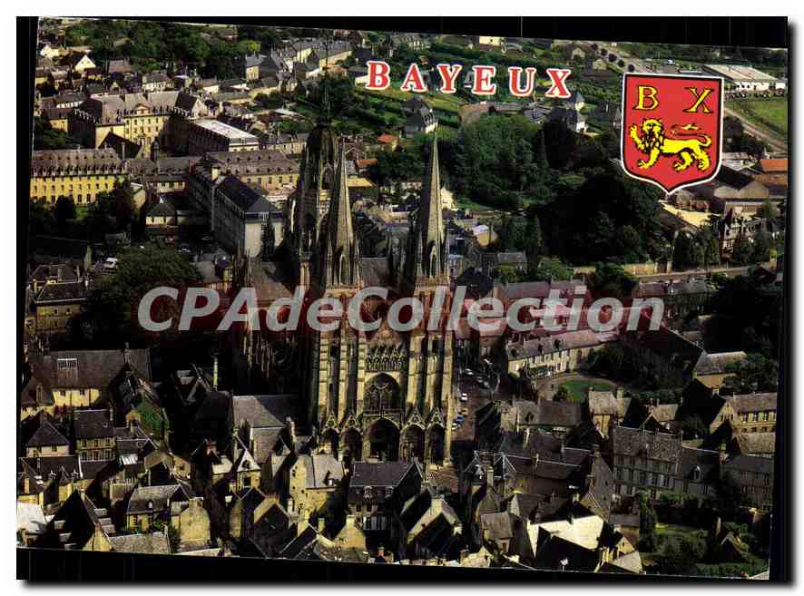 Bayeux — Vue générale de la Cathédrale Notre-Dame (XIIe au XIVe s.) — CPAdeCollection