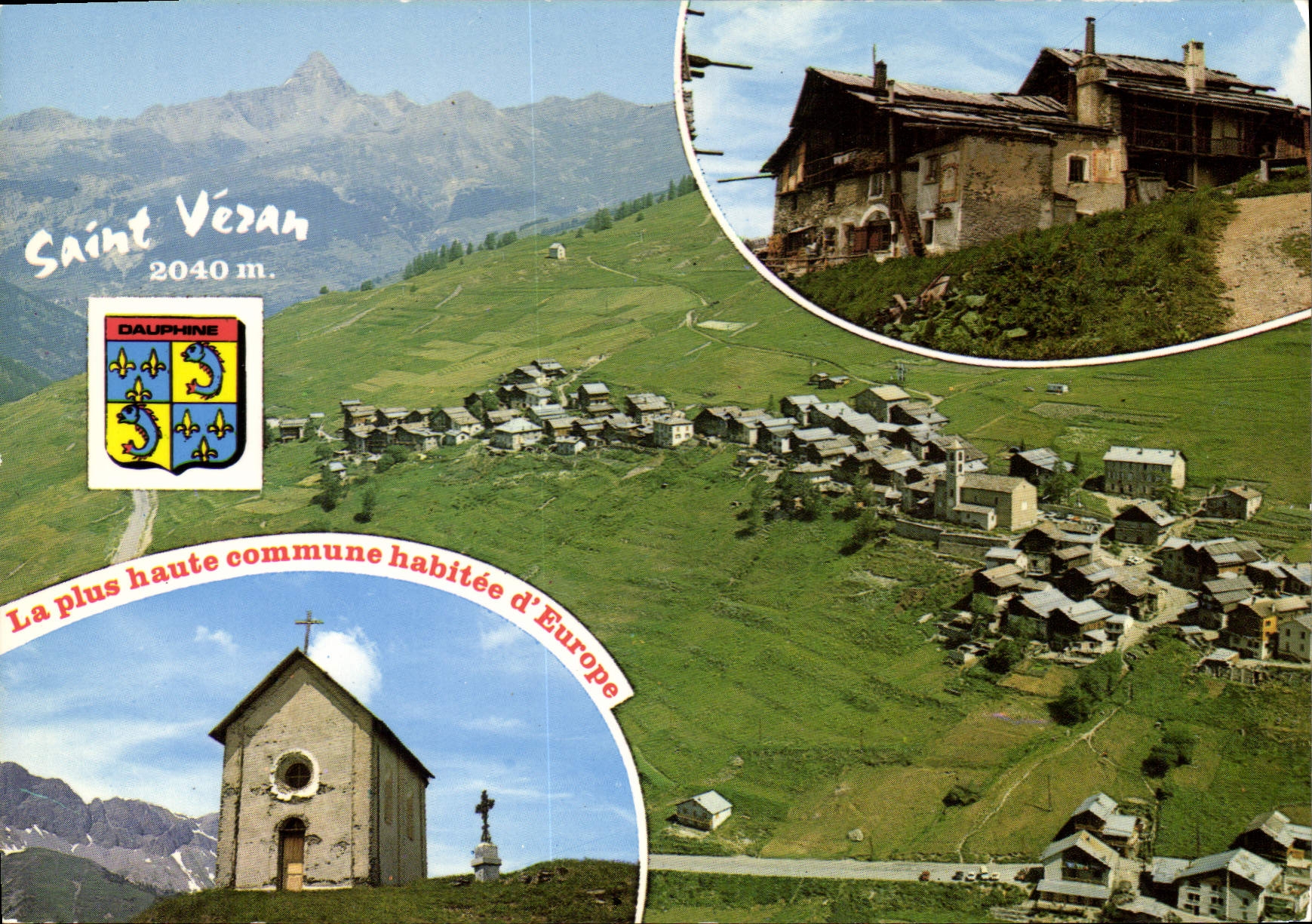 Saint-Véran — 2040 m. — Dauphiné, plus haute commune habitée d'Europe — Éditions Cellard