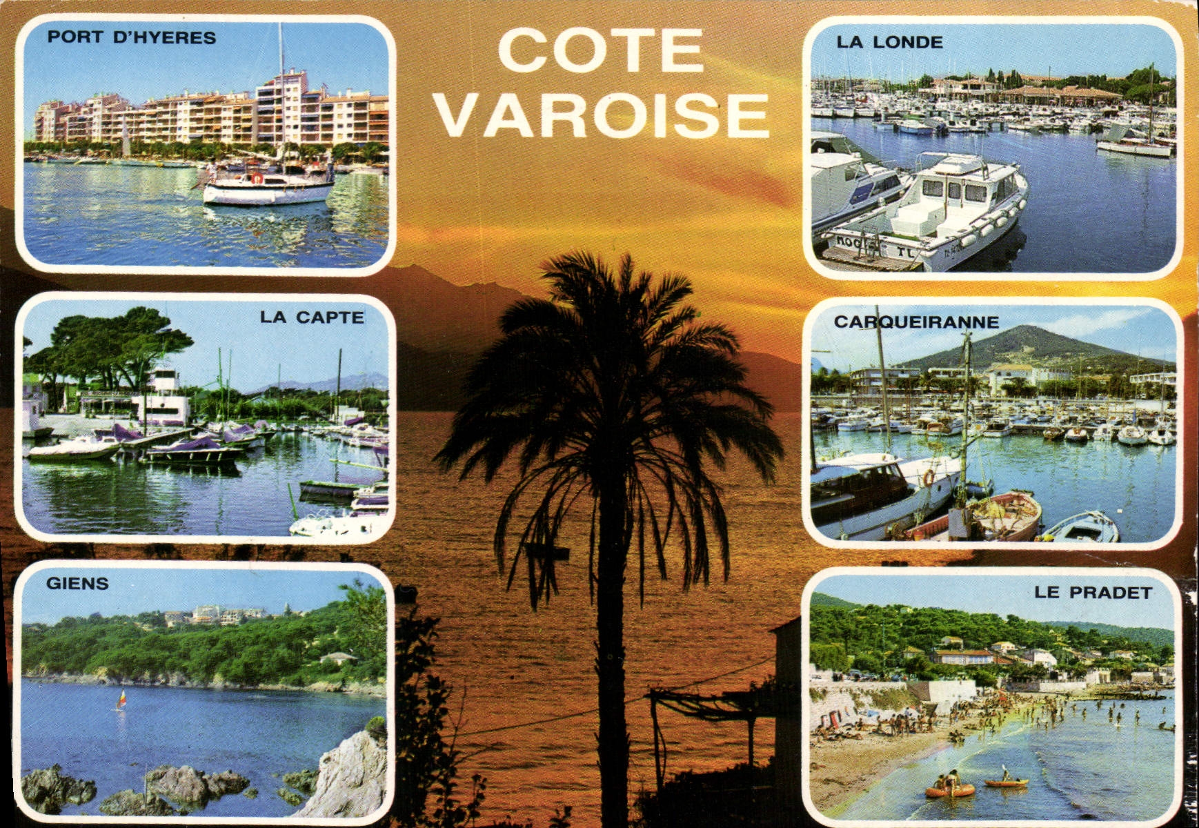 Côte Varoise — Port d'Hyères, La Londe, Carqueiranne, La Capte, Giens, Le Pradet — Éditions S.E.P.T. Nice - Recto