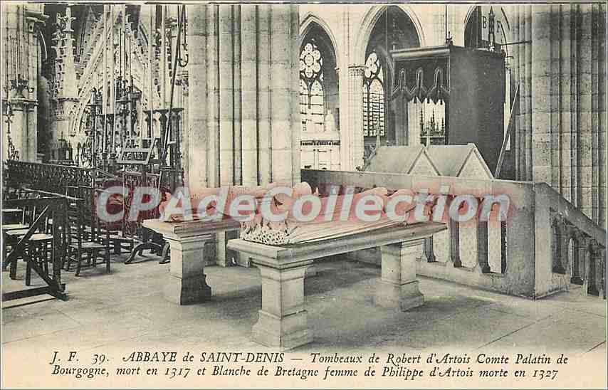 CPA Abbaye de St Denis Tombeaux d'Artrois Comte Palatin de Bourgogne mort en 1317 et Blanche de Bret