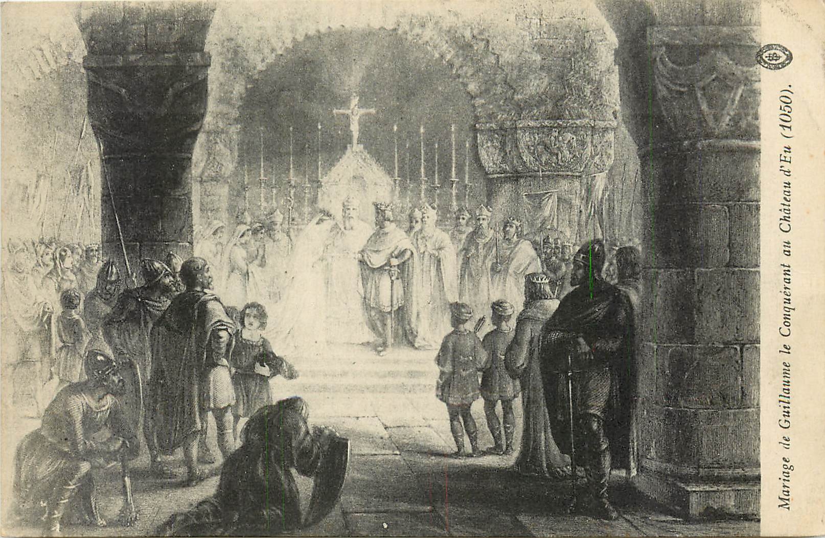 CPA Mariage de Guillaume le Conquerant au chateau d'Eu (1050)