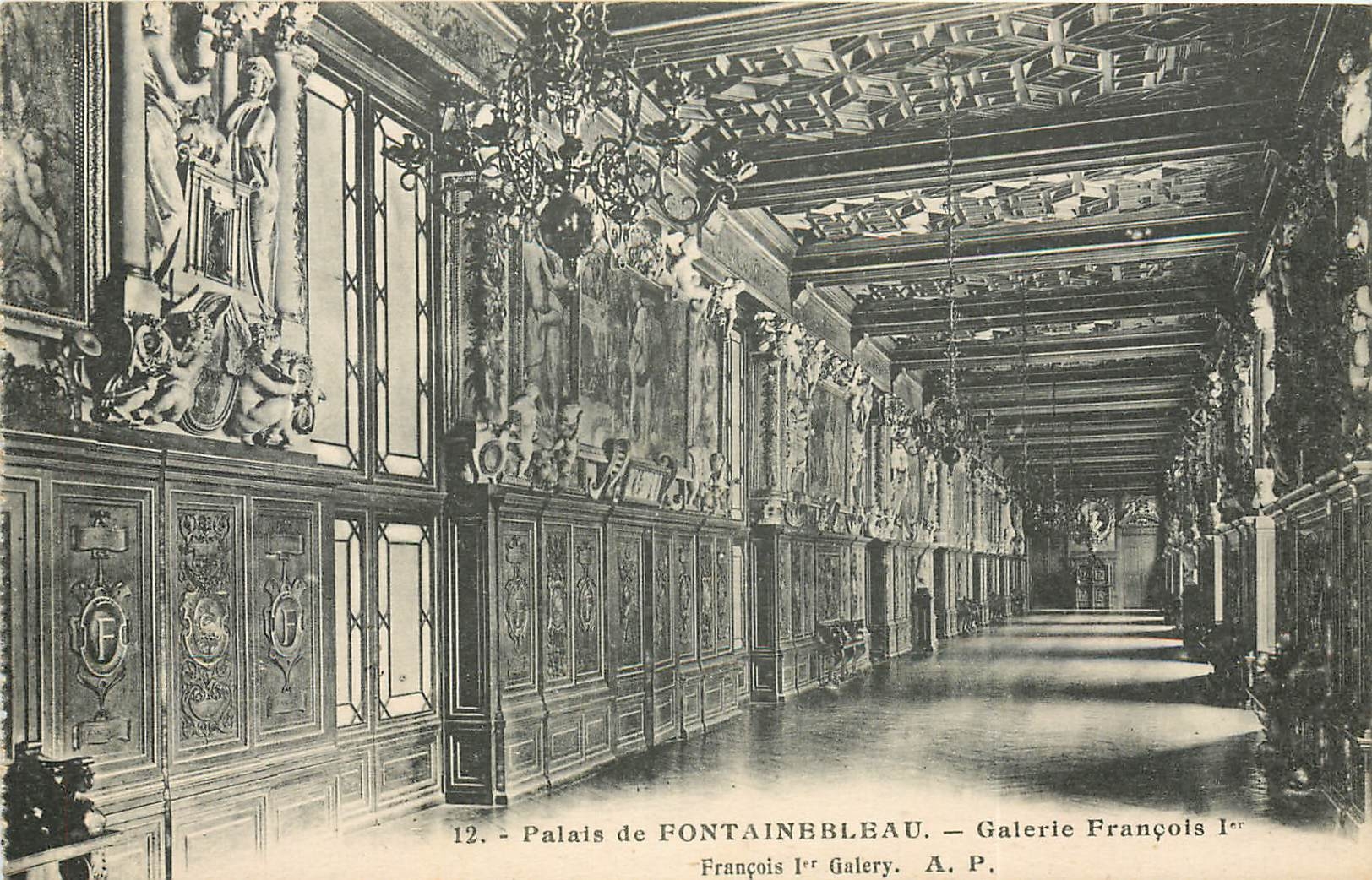 Palais de FONTAINEBLEAU — Galerie François Ier — A.P.