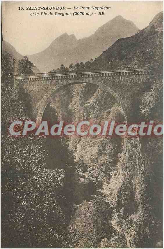 Saint-Sauveur — Le Pont Napoléon et le Pic de Bergons (2070 m) — Bloc Frères, éditeurs, Bordeaux