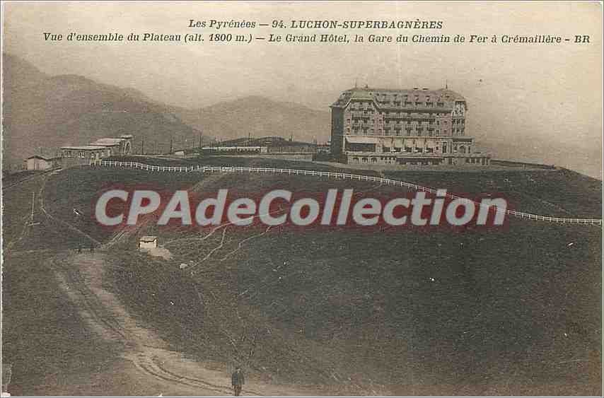 Tarjeta postal antigua Les Pyrenees Luchon Superbagneres Vista general del Plateau (alt 1800 m) el Grand Hotel la Gare