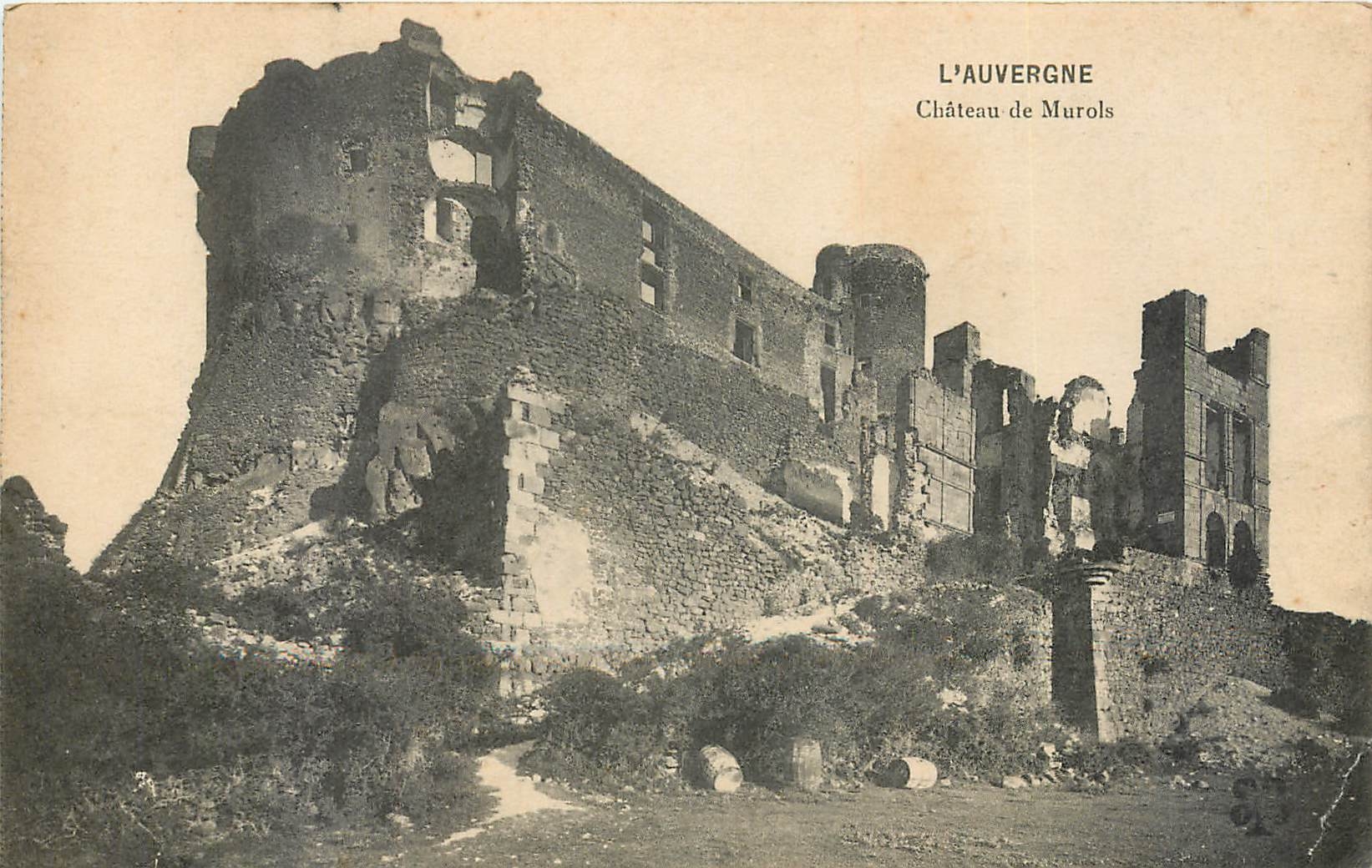 Château de Murols — L'Auvergne — Éditeur L'Auvergne, n° de série non visible
