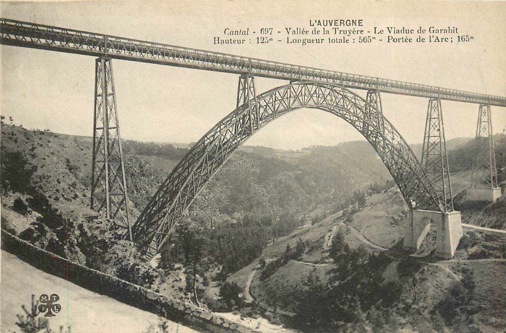 Le Viaduc de Garabit — Vallée de la Truyère — Cantal — 697 — L'Auvergne