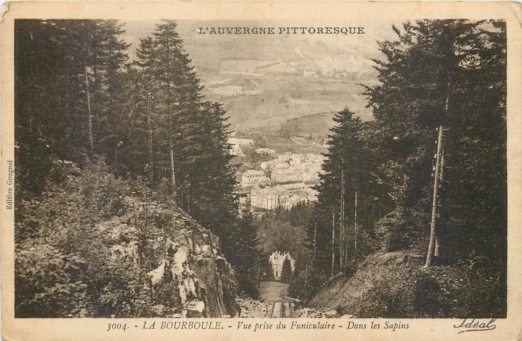 La Bourboule — Vue prise du Funiculaire — Dans les Sapins — Édition Gougnol, n°3004