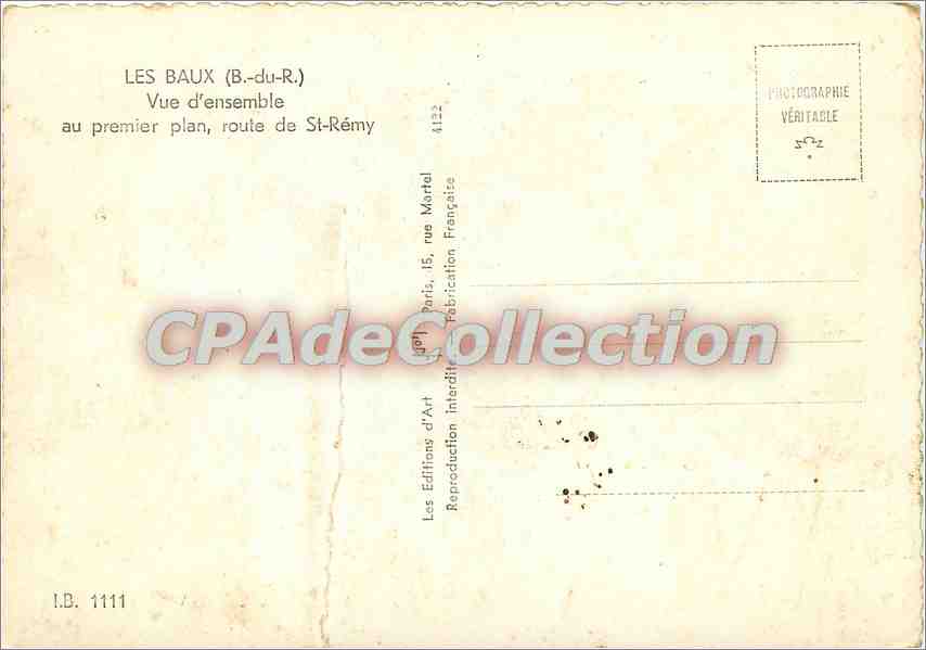 Les Baux (B.-du-R.) — Vue d'ensemble, route de St-Rémy — Éditions d'Art, Paris — Verso