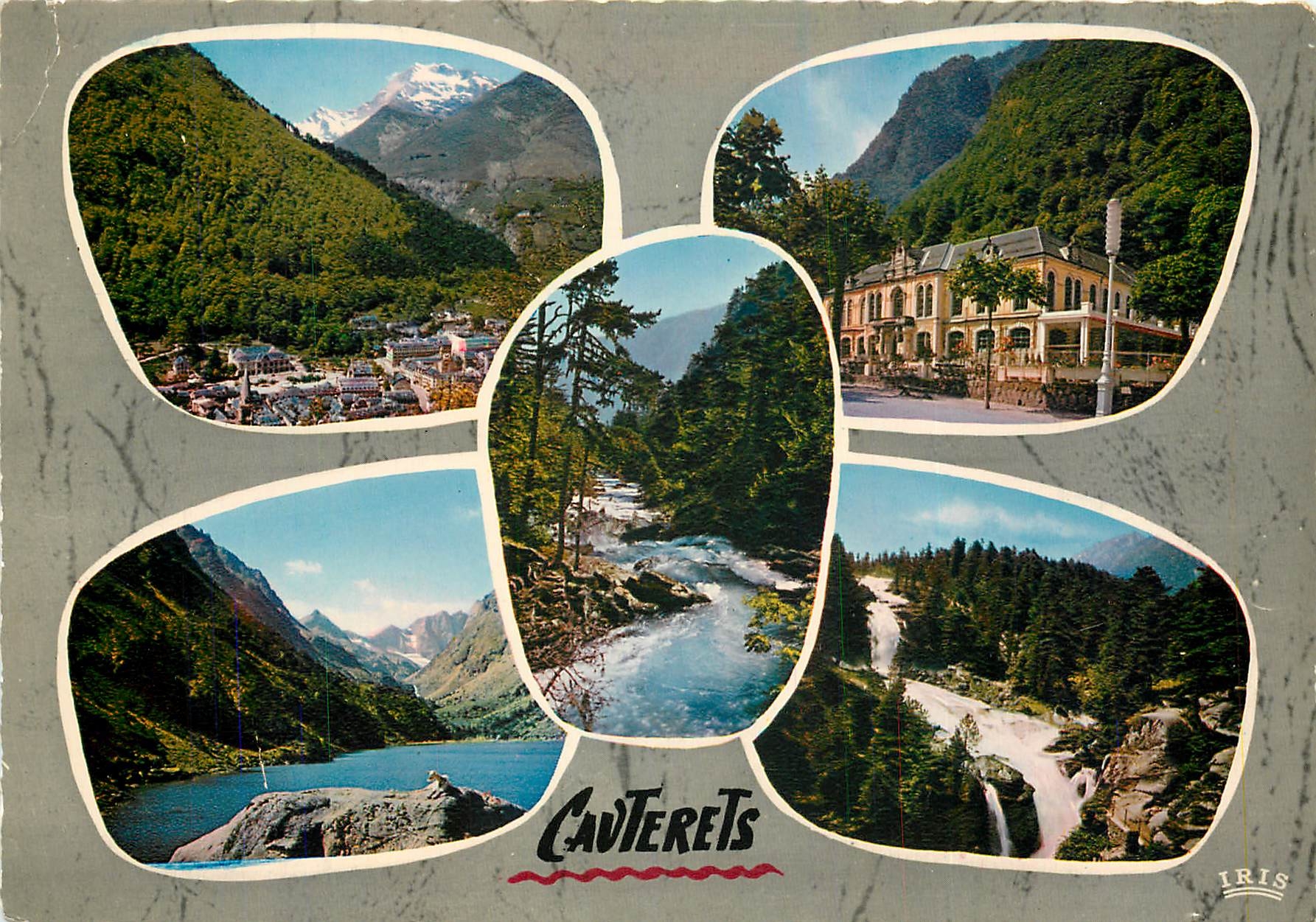 Cauterets — vue générale, casino, lac de Gaube, cascade du Pont d'Espagne — Éditions Iris