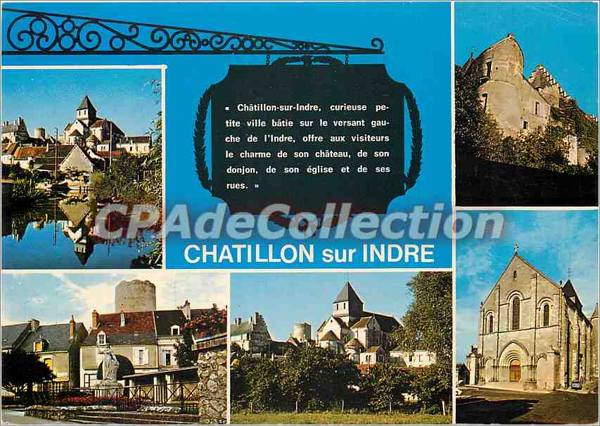 Châtillon-sur-Indre — curieuse petite ville bâtie sur le versant gauche de l'Indre, offrant le charme de son château, de son donjon, de son église et de ses rues — Éditions La Gisane