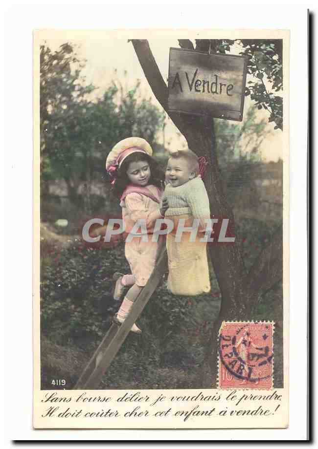 CPA fantaisie A vendre Sans bourse delier je voudrais le prendre Il doit couter cher cete enfant a vendre