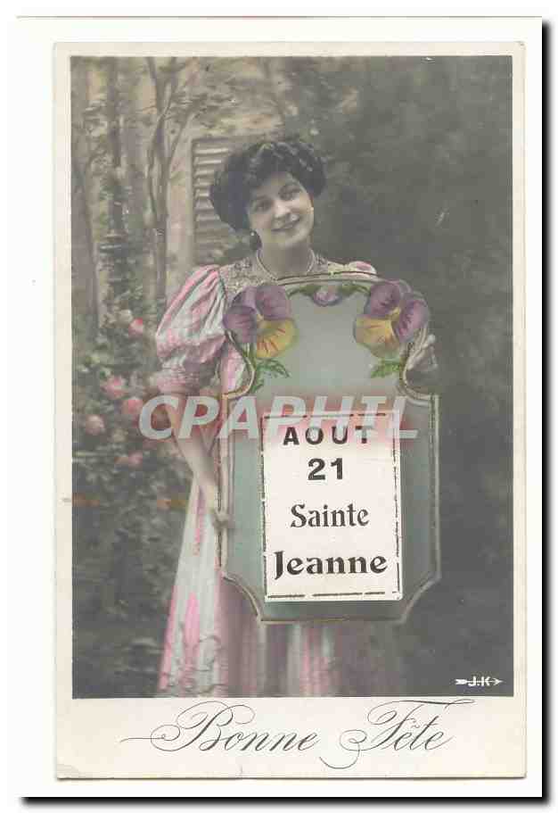 CPA Fantaisie Sainte Jeanne 21 aout Bonne fete