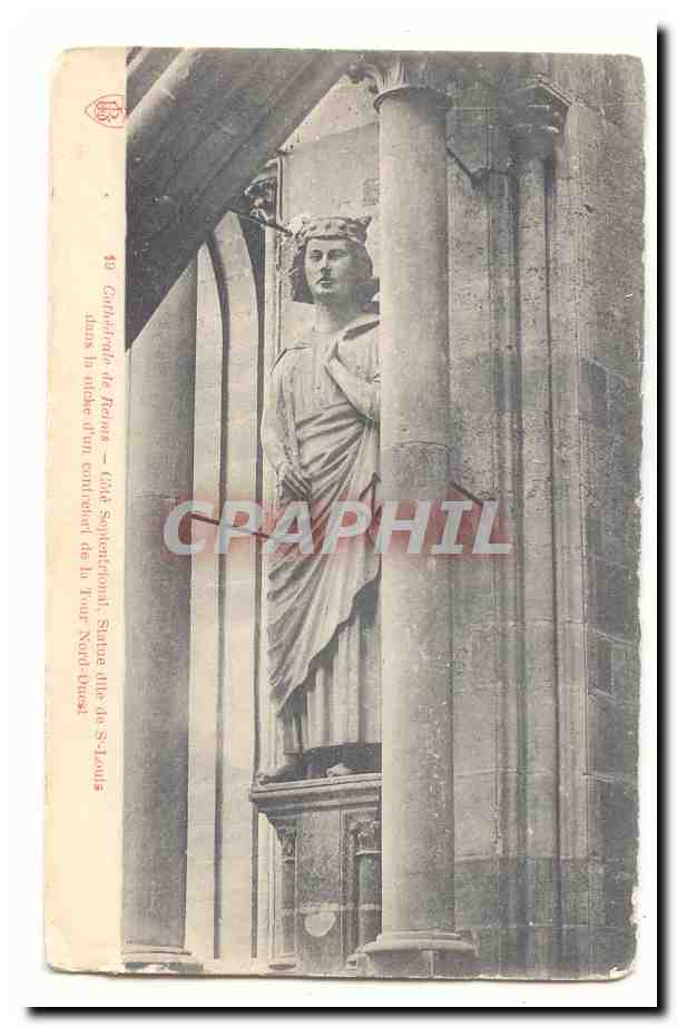 Cathedrale de Reims CPA Cote septentrional Statue dite de St Louis dans la niche d'un contrefort de la Tour Nord Ouest