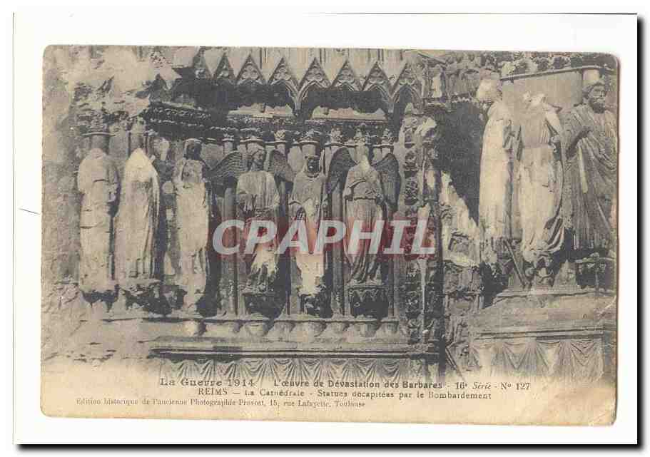 Reims CPA La cathedrale statues decapitees par le bombardement