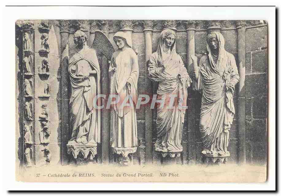 Cathédrale de REIMS — Statues du Grand Portail — ND Phot.