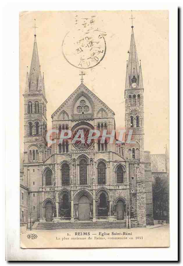 Reims CPA Eglise Saint remi La plus ancienne de Reims commencee en 1041