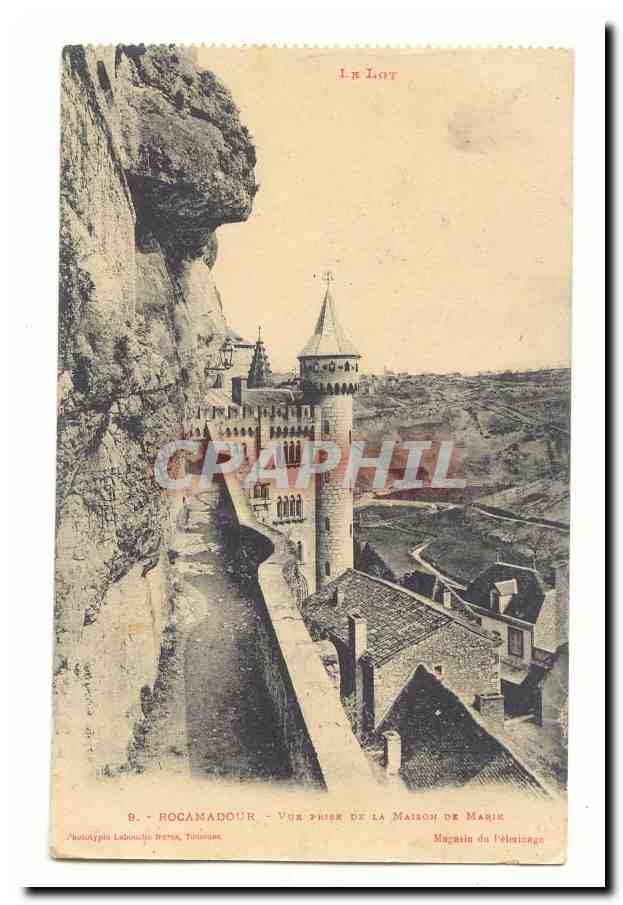 Rocamadour CPA vue prise de la maison de Marie