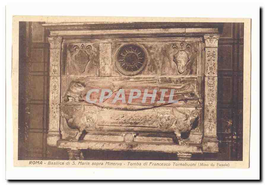 Italie Italia roma CPA Basilica di S Maria sopra Minerva Tomba di Francesco Tornabuoni (Mino da Fiesole)