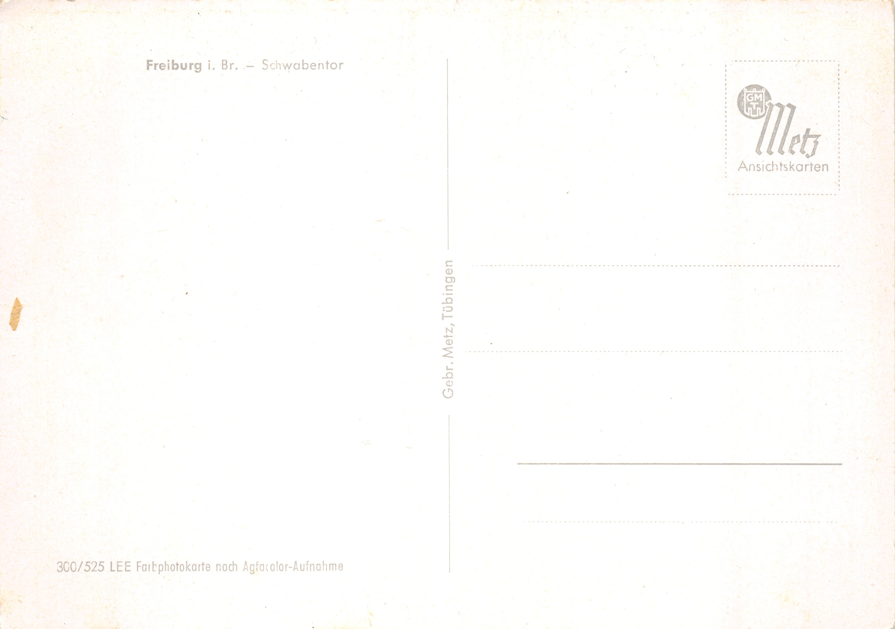 Freiburg i. Br. — Schwabentor — éditeur Geb. Metz, Tübingen, n° 360/525 — Verso