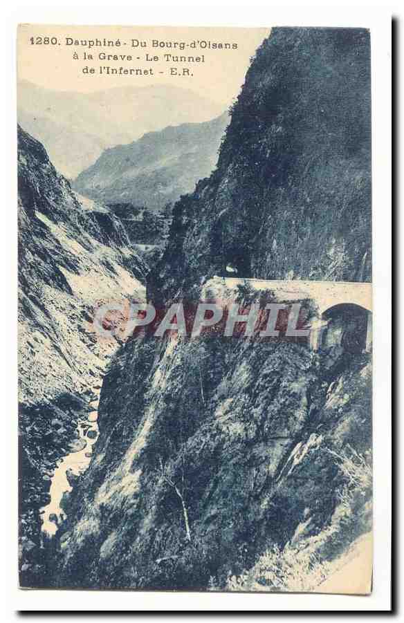 Dauphine CPA du Bourg d'oisans a la Grave Le tunnel de l'infernet