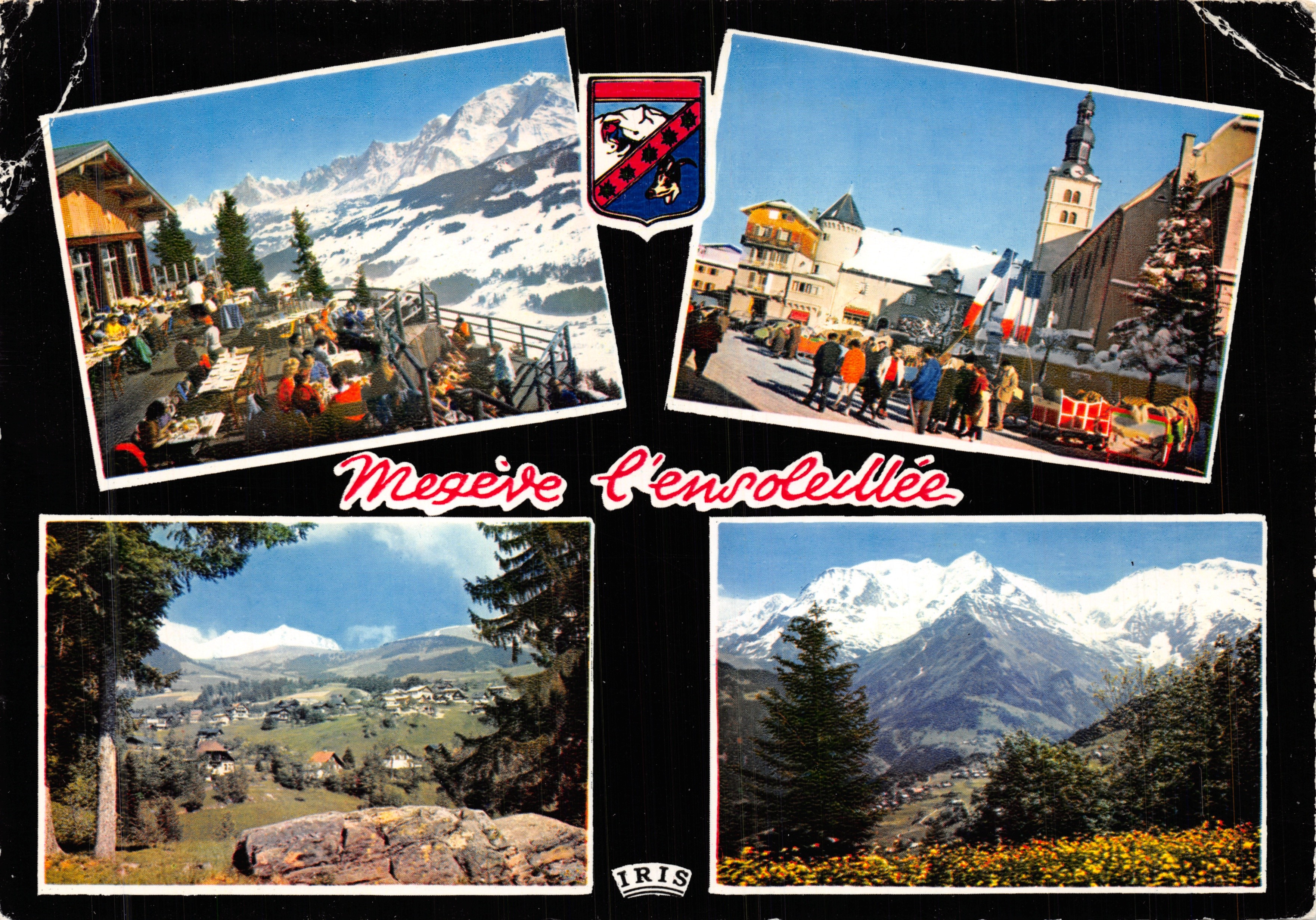Mégeve l'Ensoleillée — vue panoramique avec le Mont Blanc et les Miages — éditeur IRIS
