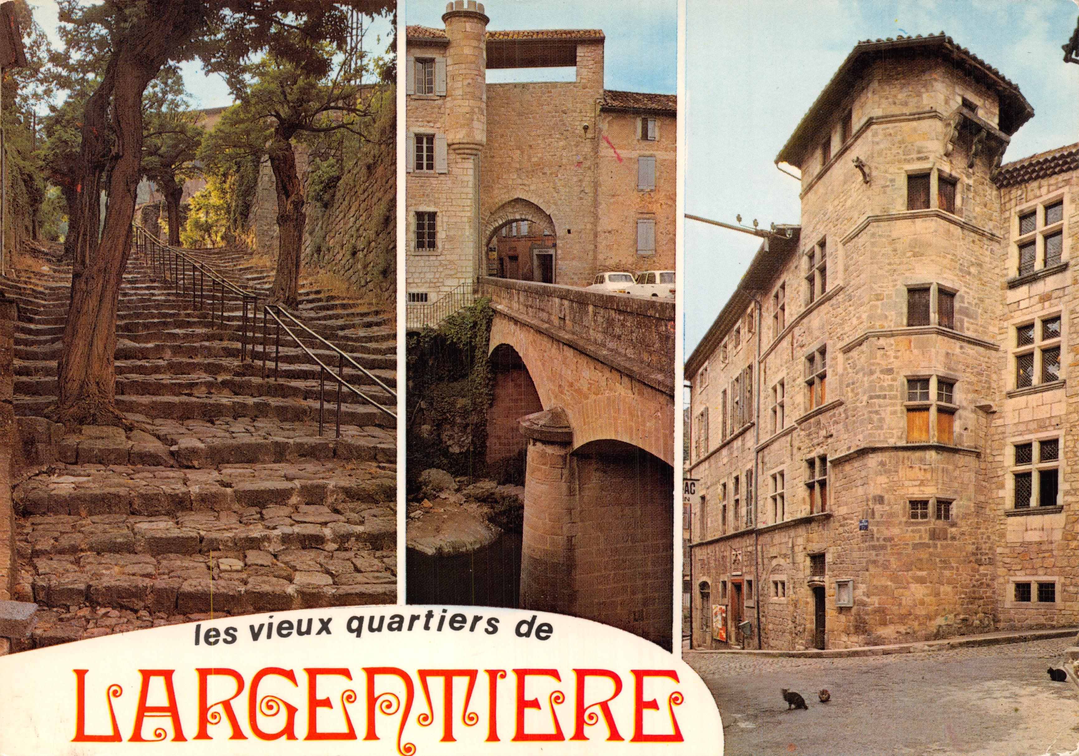 Los viejos barrios de L'ARGENTIÈRE — escaleras, puente y torre medieval — editor J. CELLLARD