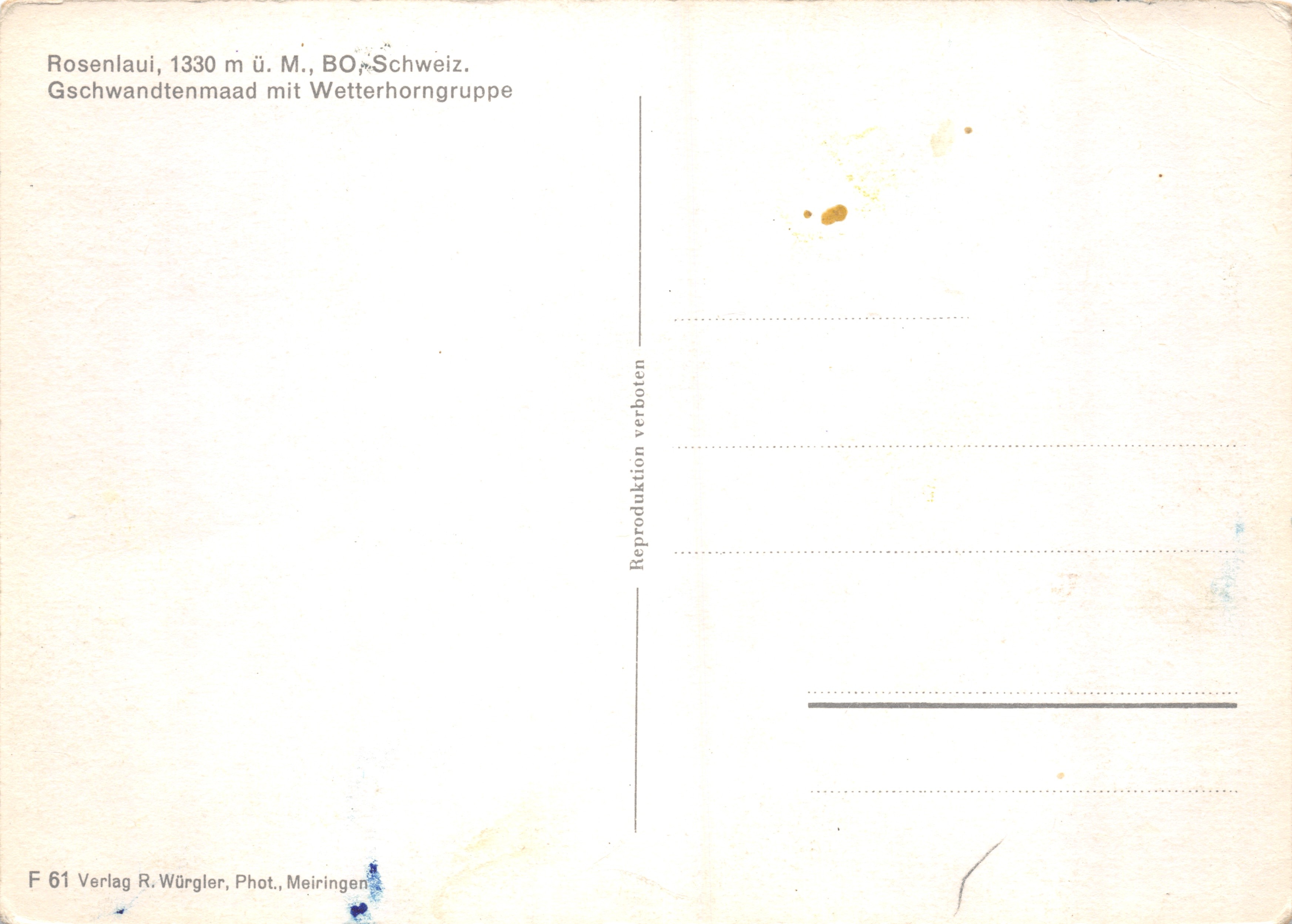 Rosenlaui — uitzicht op het dal en de gletsjer met het Wetterhorn — uitgever Verlag R. Würgler, Fot. Meiringen, nr. F 61 — Achterkant