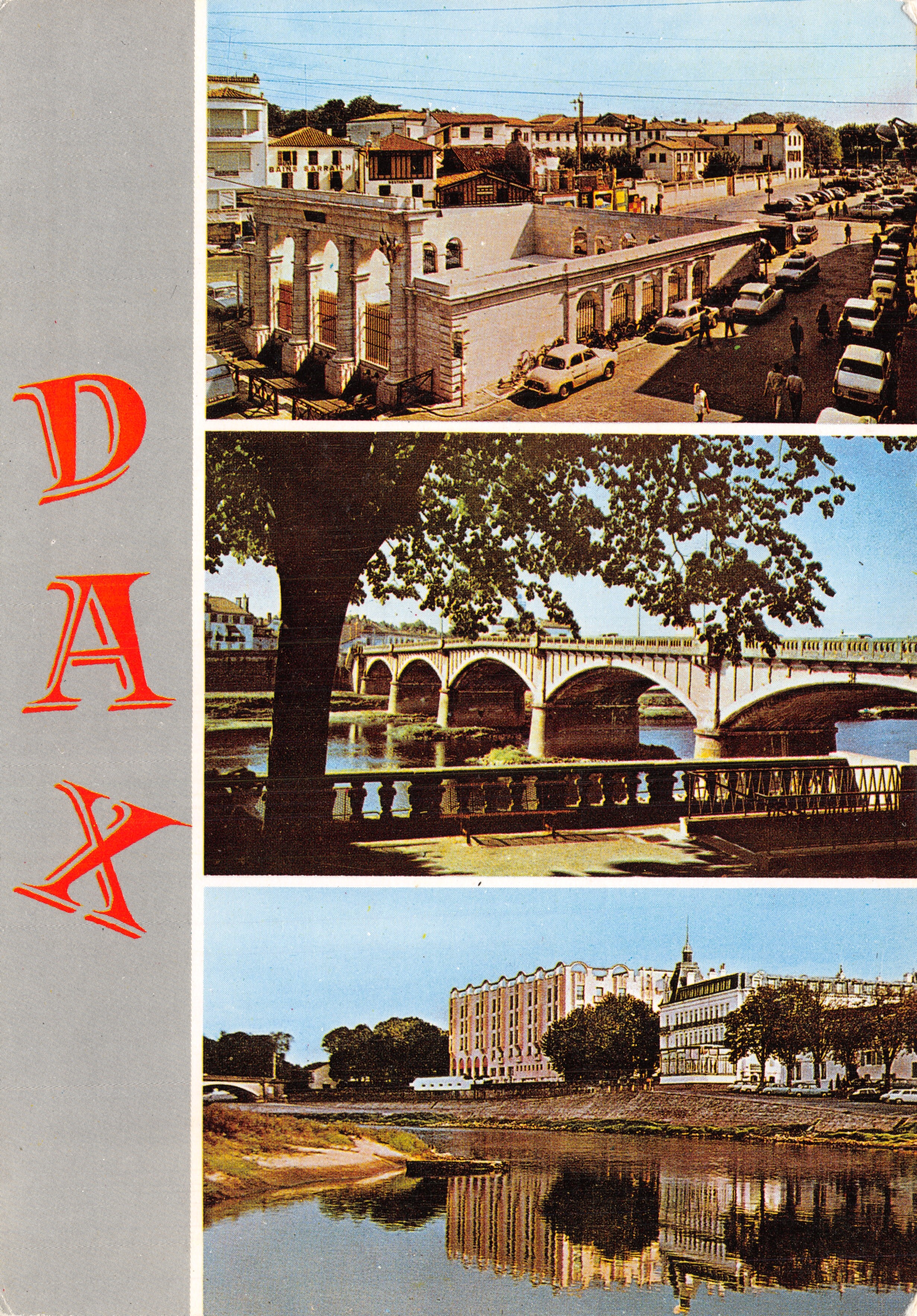 Dax — Ansicht der Warmen Quelle, der Brücke über den Adour und der Thermalbäder — Verlag Cité Thermale