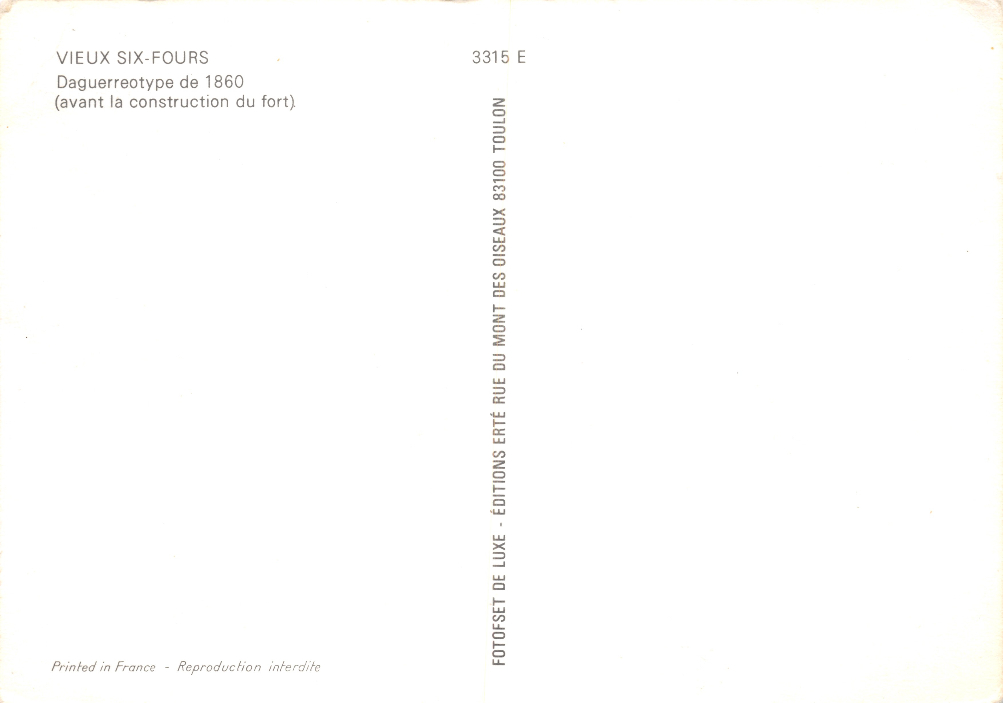 Alte Six-Fours — Ansicht des Berges des Forts vor 1860 — Éditions de Luxe — Rückseite