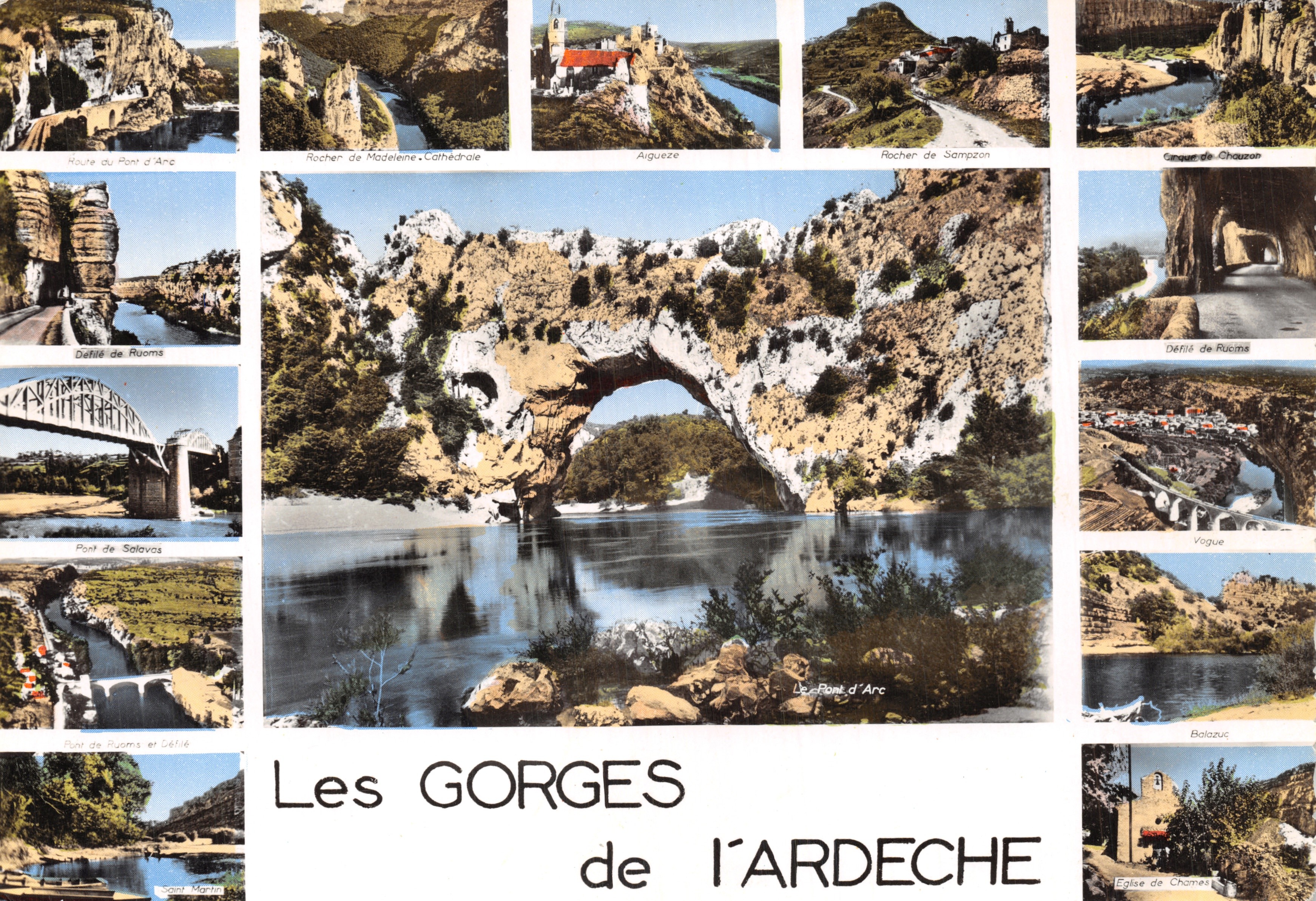 De Gorges van de ARDECHE — uitzicht van de Pont d'Arc met collage van landschappen (uitgever AFGEDRUKT OP DE KAART: J. CELLARD)