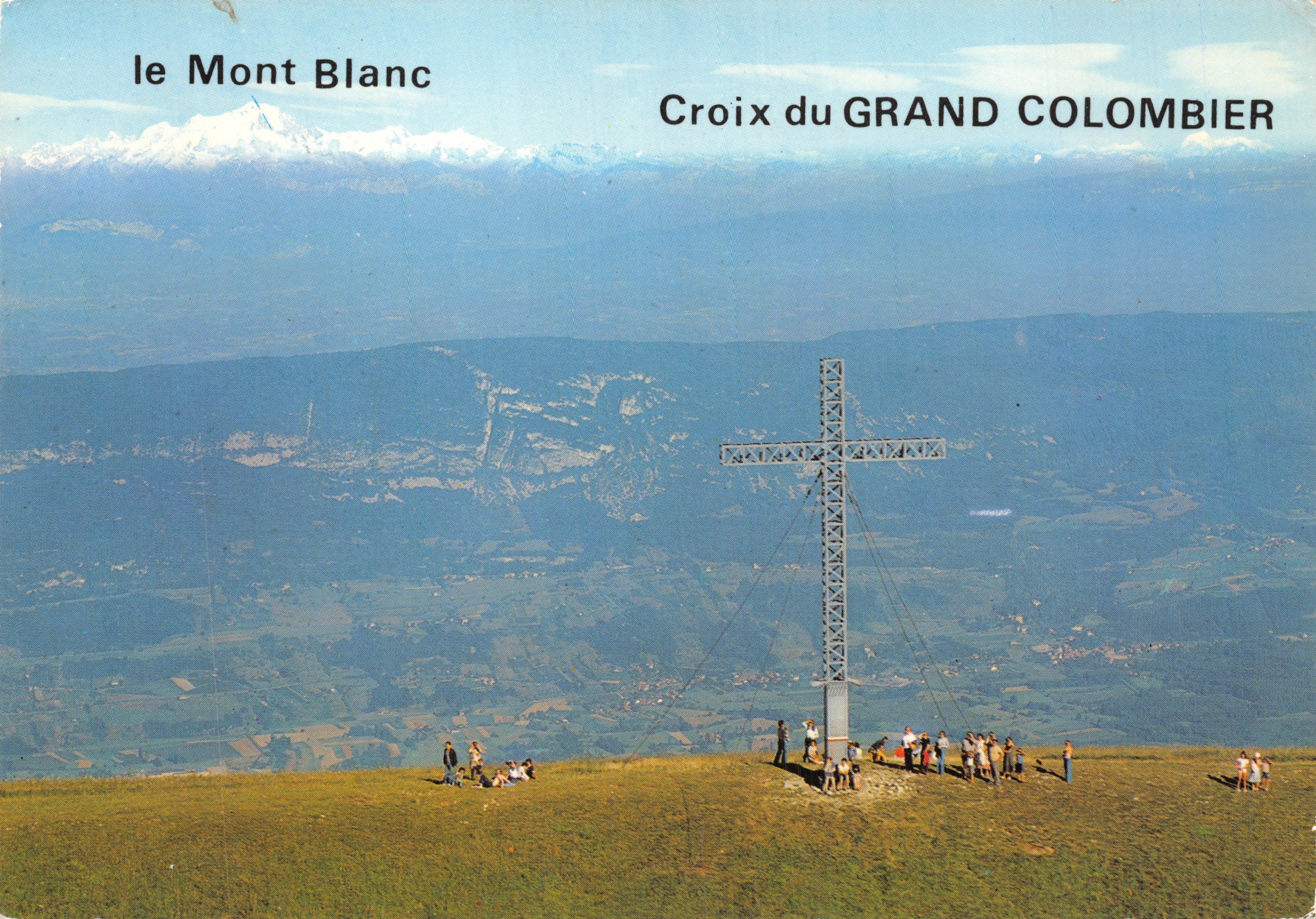 Cruz del Grand Colombier — panorama sobre el Monte Blanco — editor Editions CELLARD