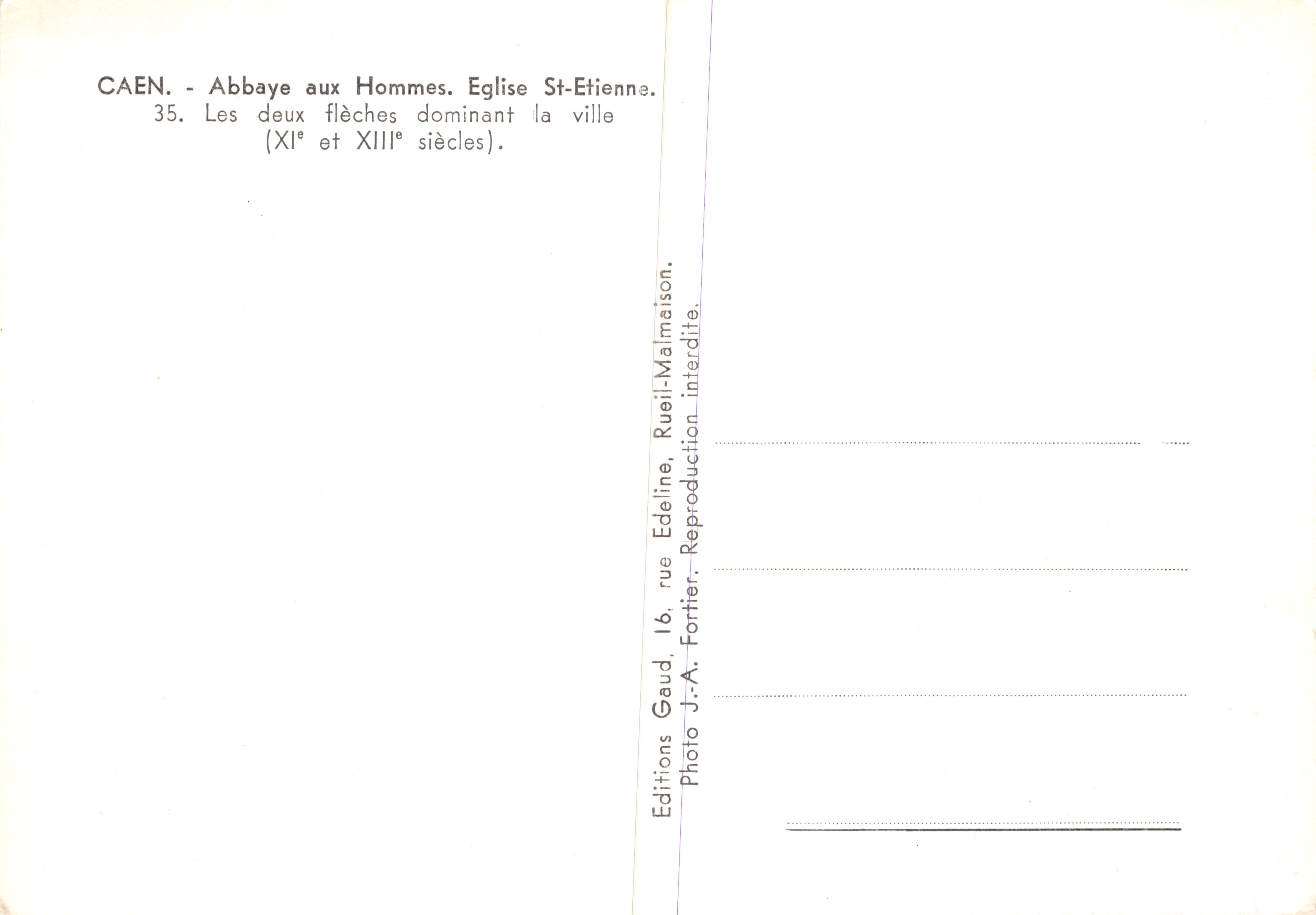 Caen — Abbaye aux Hommes, Église Saint-Étienne — deux flèches dominant la ville (XIe et XIIIe siècles). Éditions Gaud, 16 rue Edeline, Rueil-Malmaison — Verso