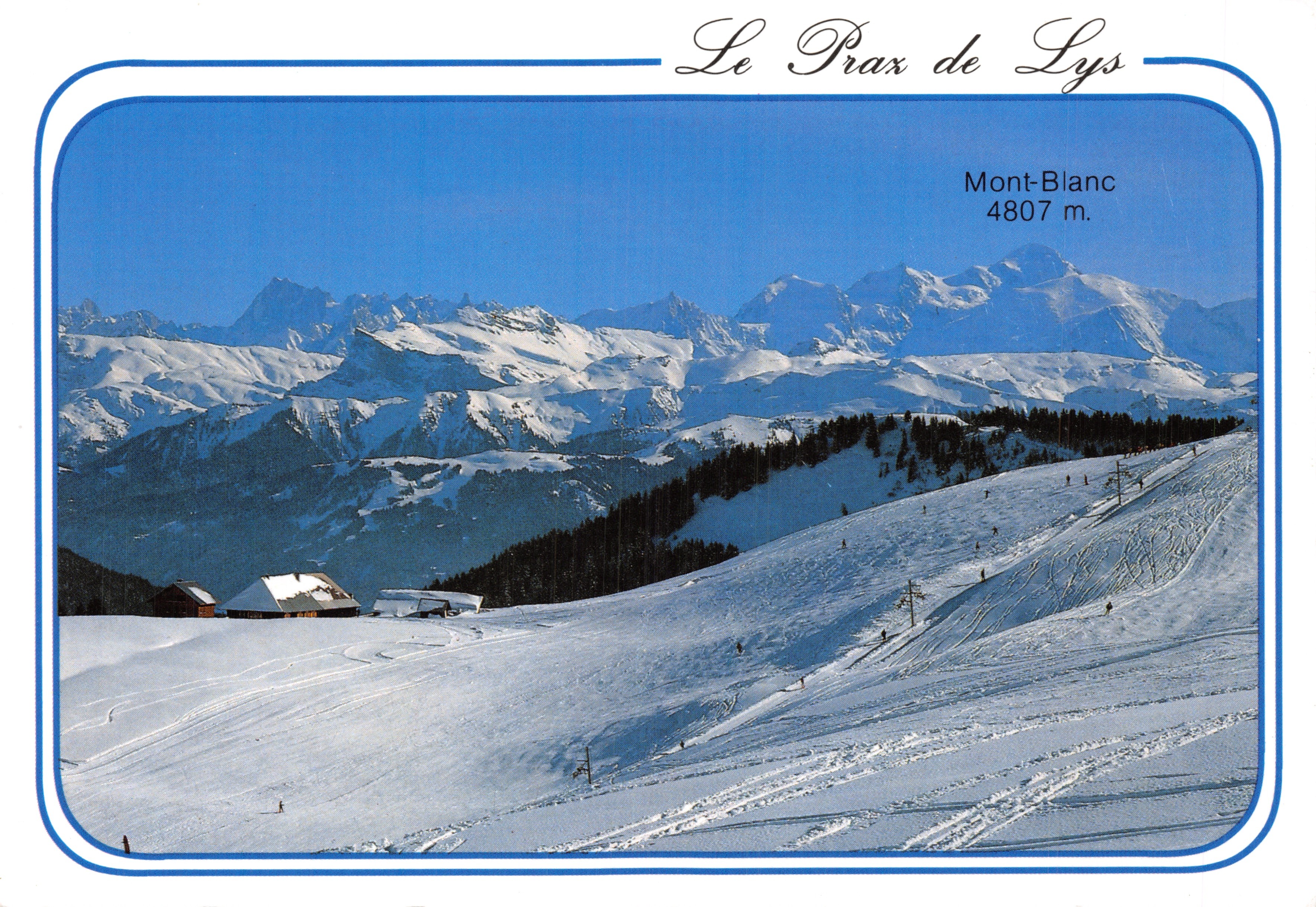 Il Prax de Lys — vista panoramica del Mont-Blanc 4807 m — Éditions Revalp Albertville
