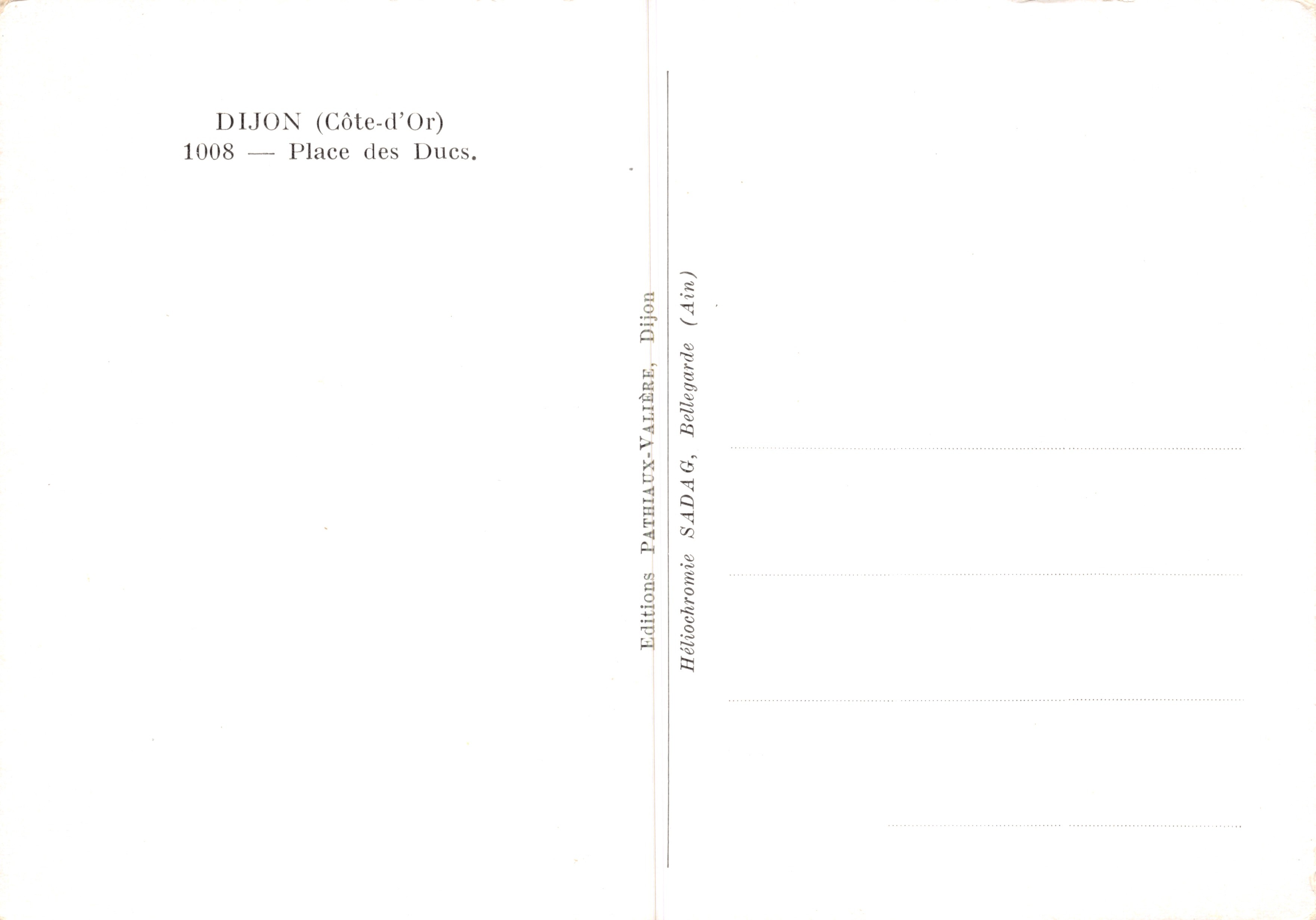 Dijon — Place des Ducs — editor Pathiaux-Valière, n.º 1008 — Reverso