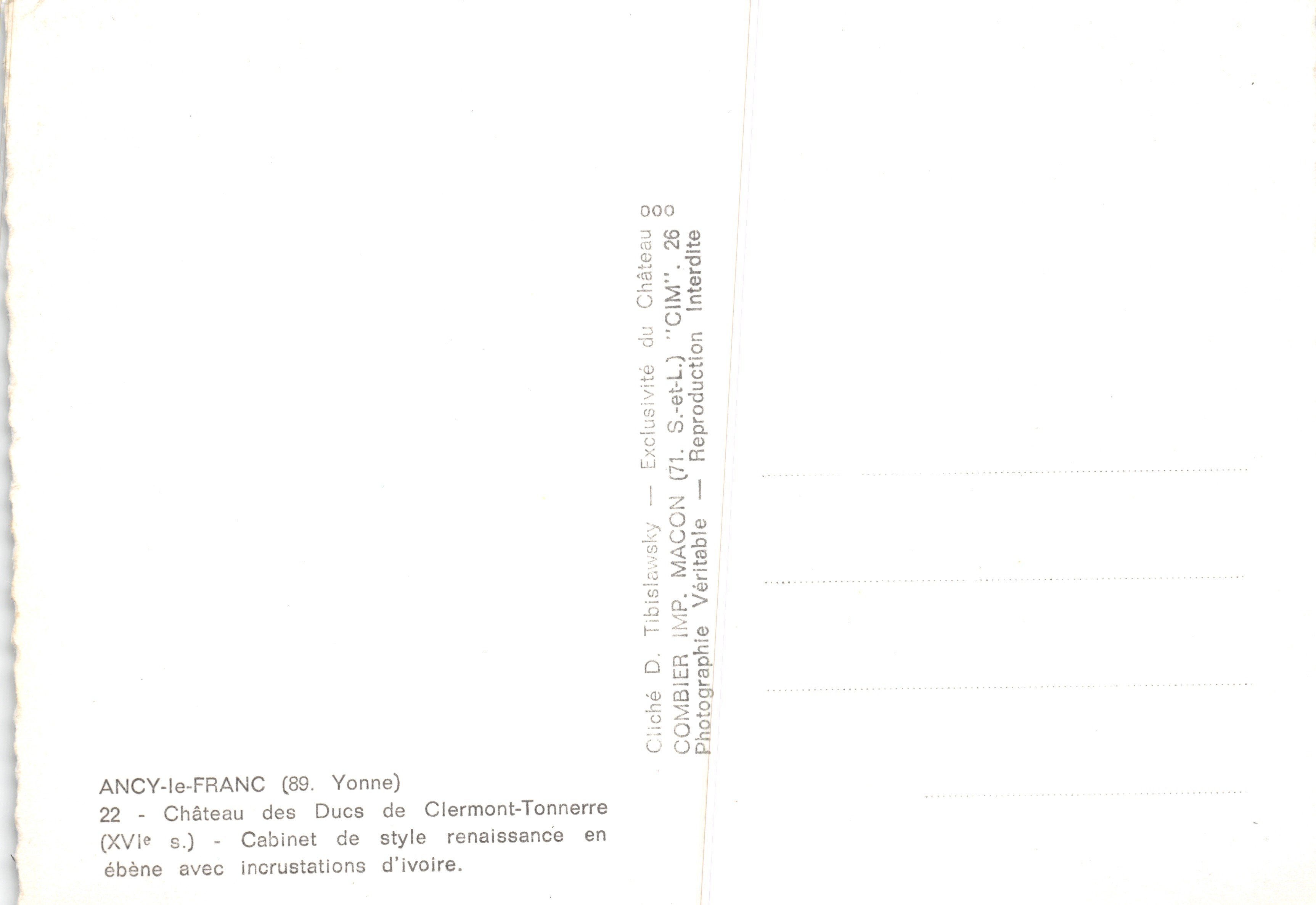 Ancy-le-Franc — Cabinet de style renaissance en ébène avec incrustations d'ivoire — IMPRIMÉ SUR LA CARTE : COMBIER IMP. TIBISLAWSKY — Reverso