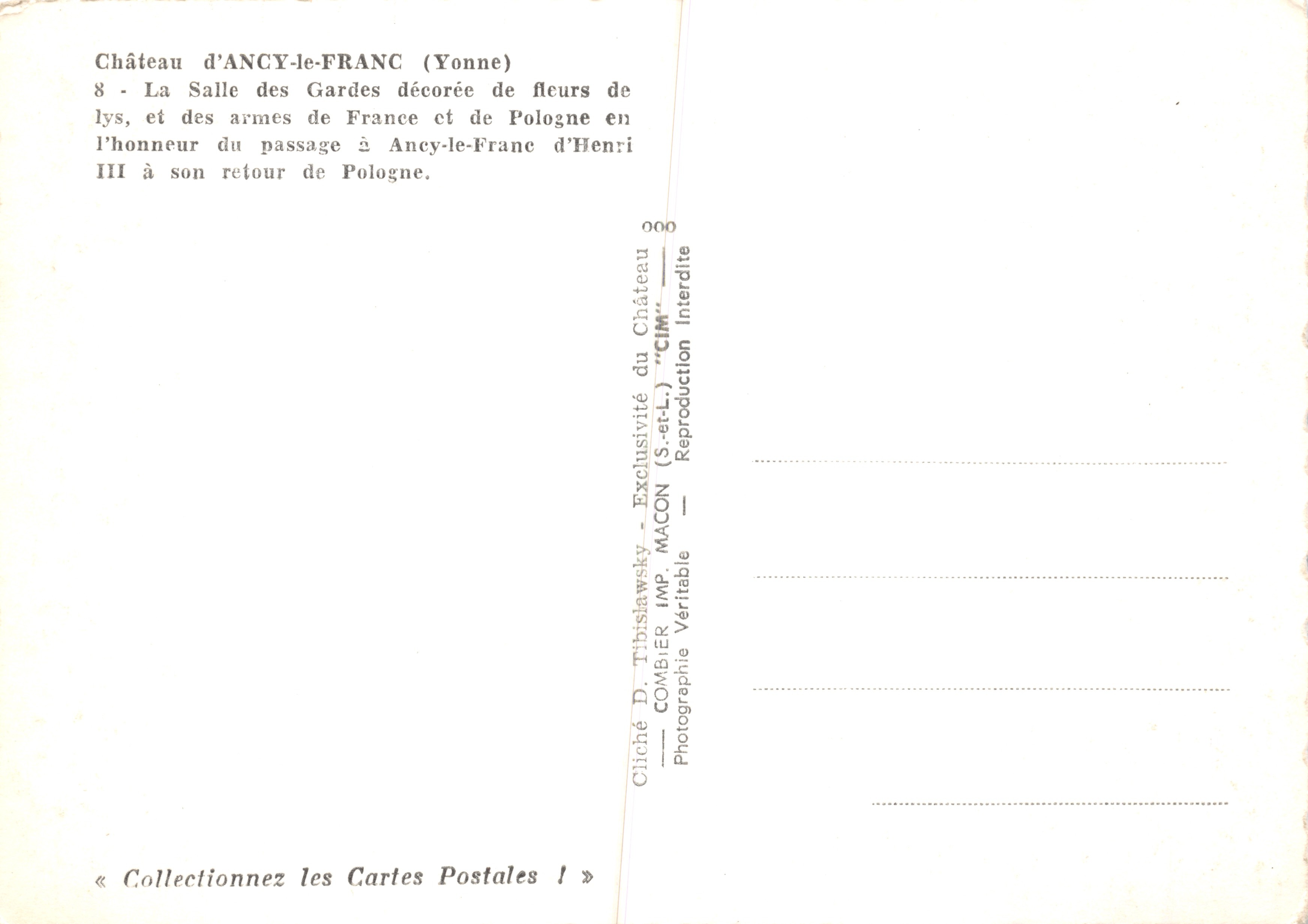 Castillo de ANCY-le-FRANC (Yonne) — Sala de Guardias decorada con lirios y armas de Francia y Polonia en honor al paso de Henri III al regresar de Polonia — Cliché D. Tibisławsky — IMP. COMBIER — Reverso