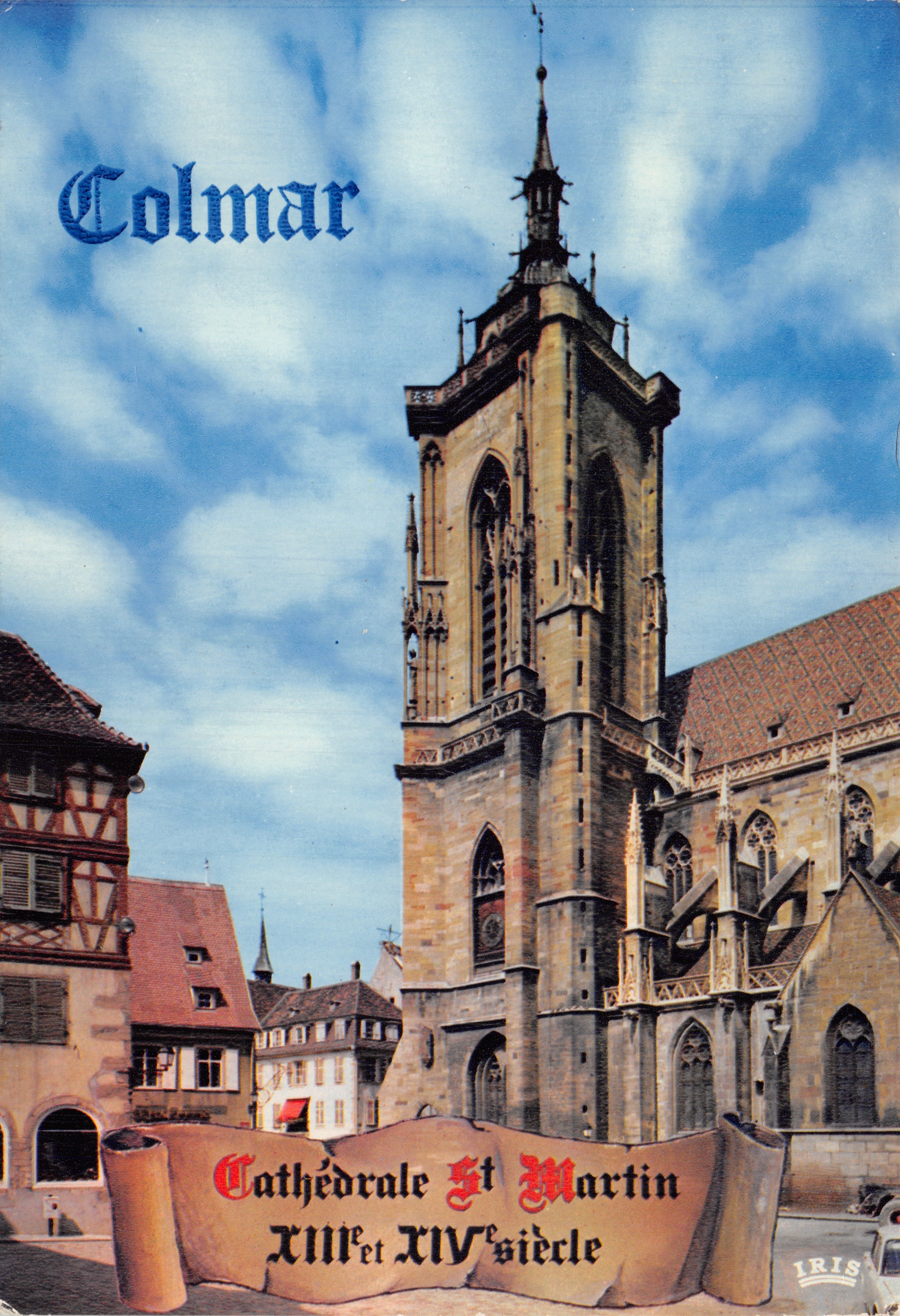 Colmar — Cathédrale Saint-Martin — éditeur IRIS