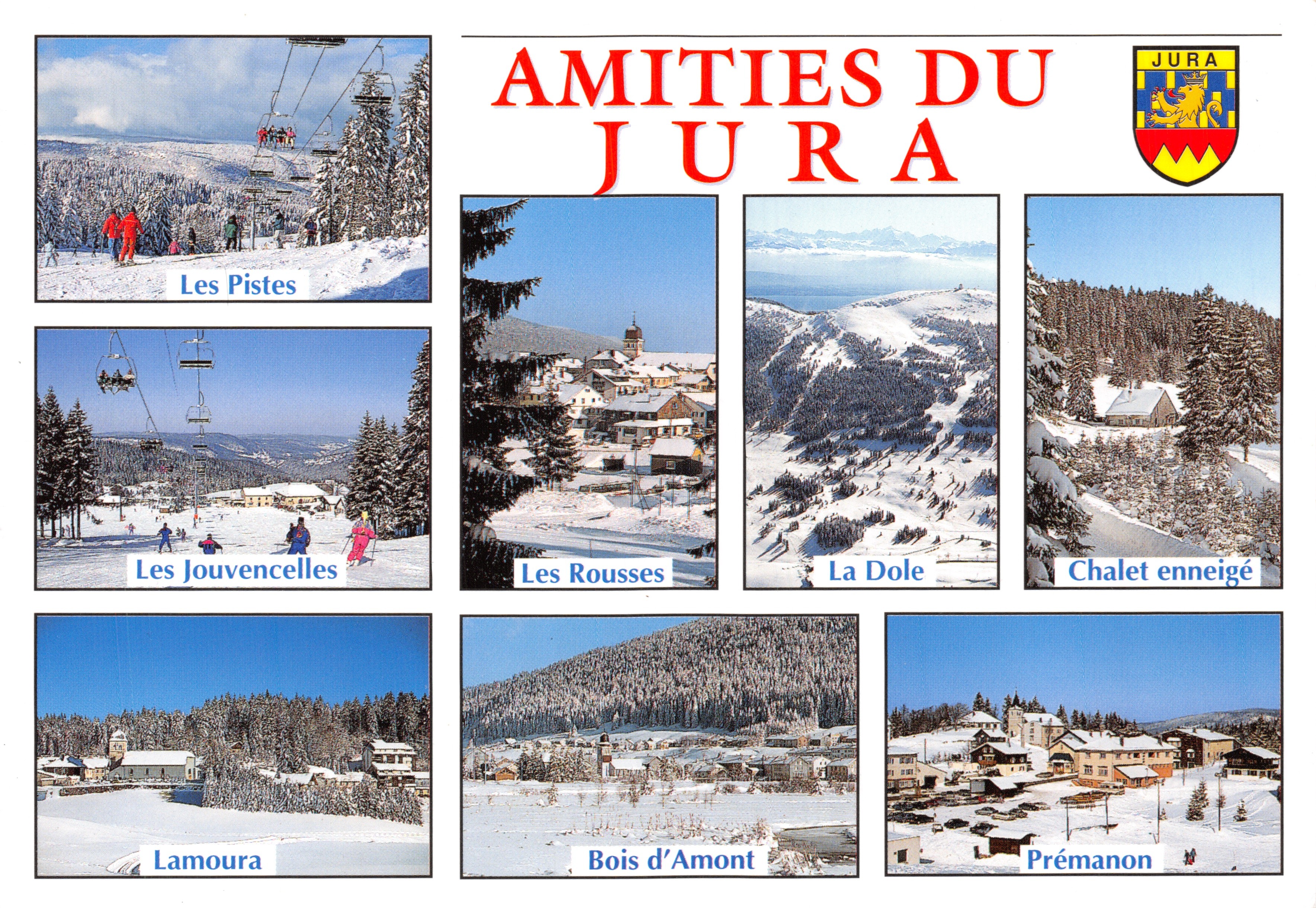 Vriendschappen van het Jura — De Pisten, Les Jouvençelles, Les Rousses, La Dole, Sneeuwchalet, Lamoura, Bois d'Amont, Prémanon — Uitgever: E. PROTET