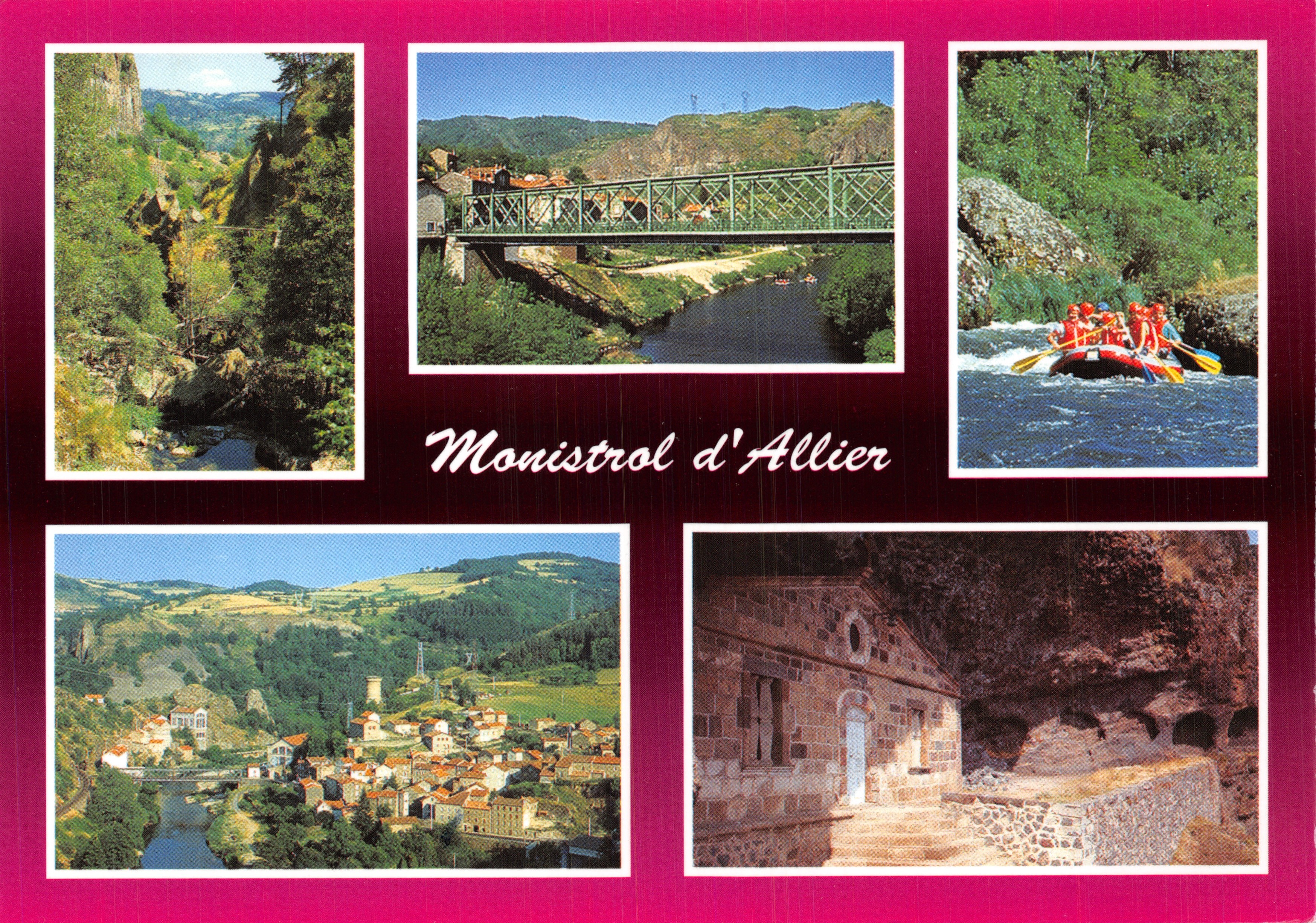 Monistrol d'Allier — vista general con puente metálico, cañón, rafting y capilla — Éditions PASTRE
