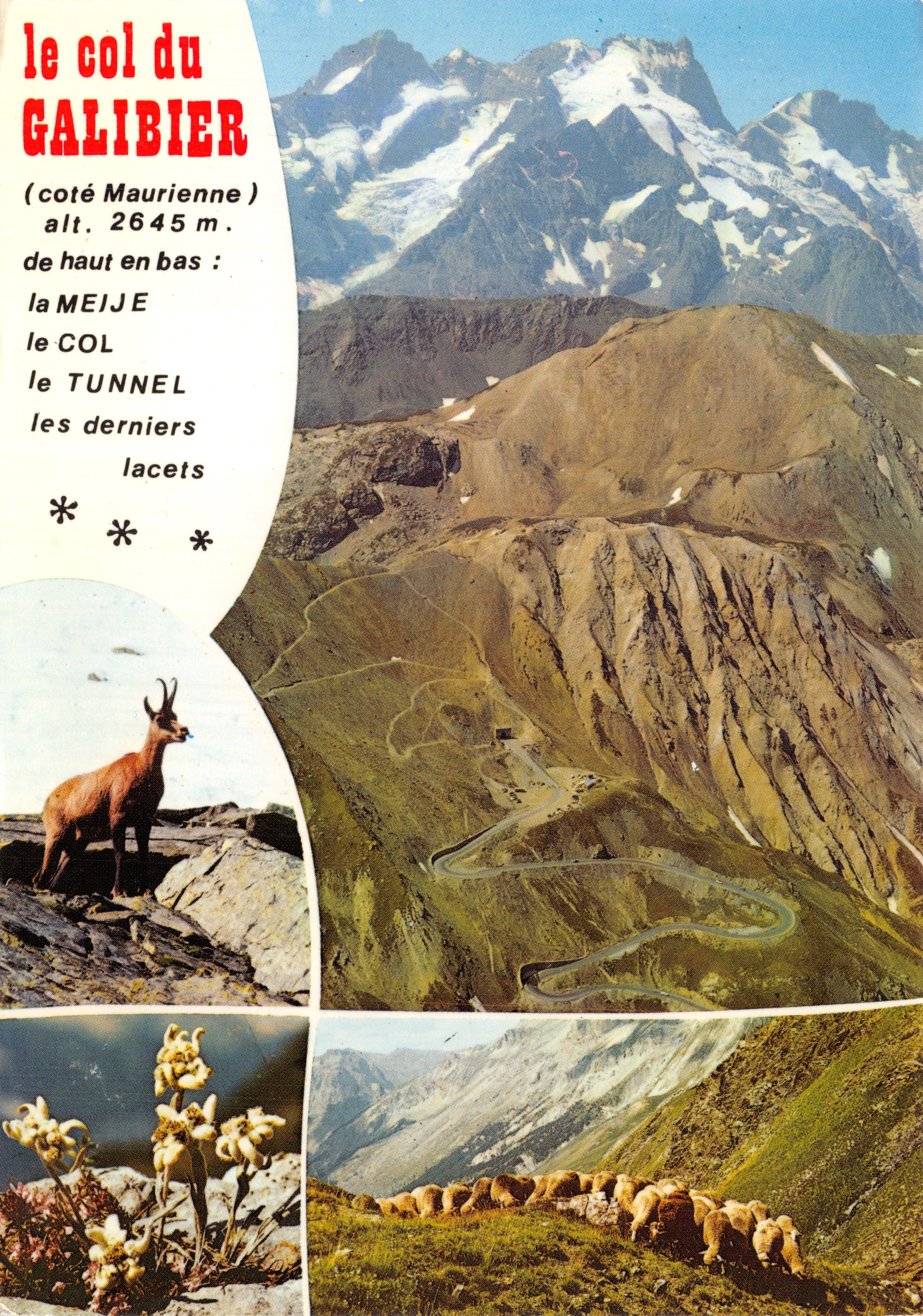 Le col du GALIBIER — (côté Maurienne) alt. 2645 m. — Éditions de l’Économie - Bron
