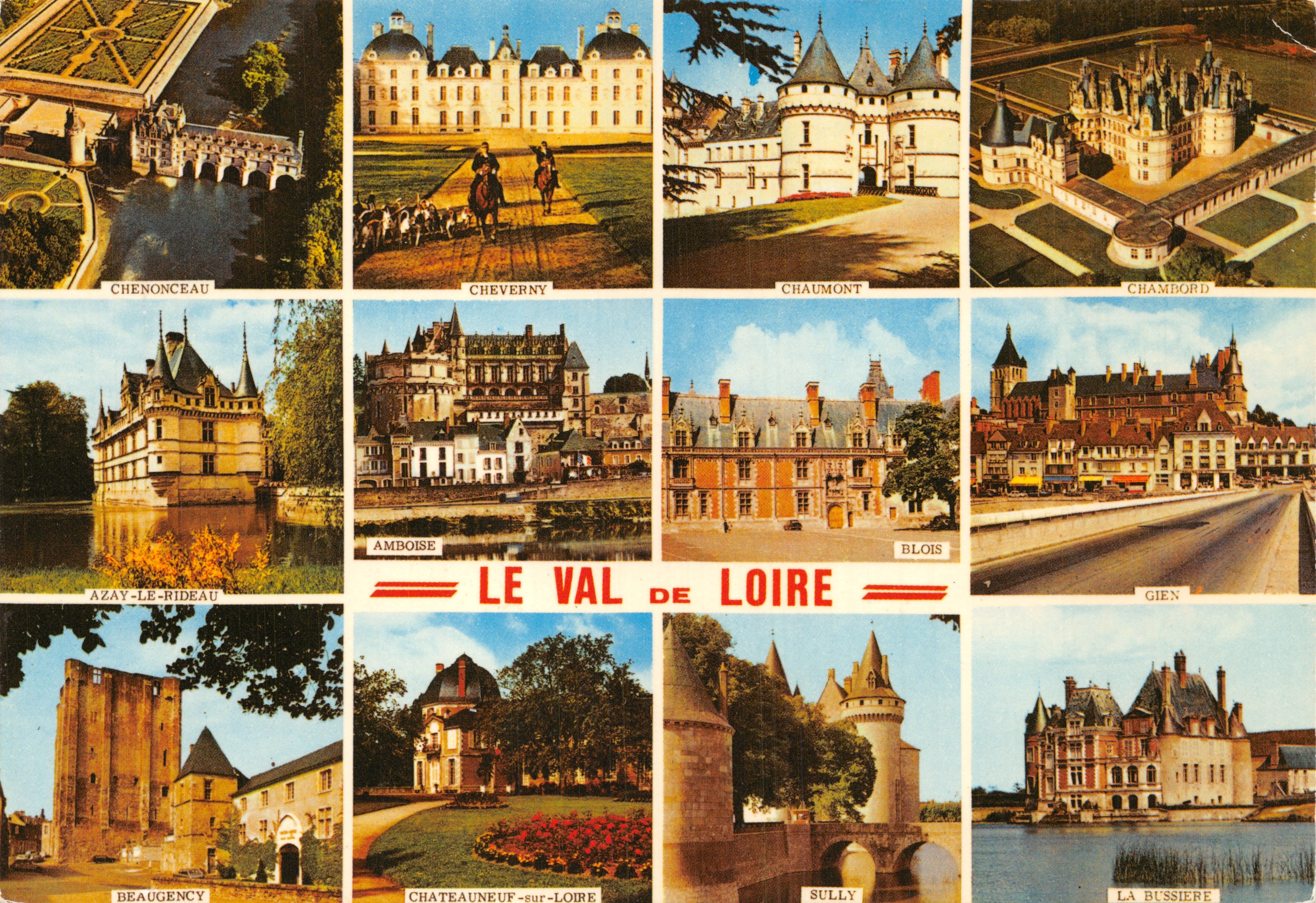 Le Val de Loire — Carte postale illustrée de châteaux et sites (Chenonceau, Cheverny, Chaumont, Chambord, Azay-le-Rideau, Amboise, Blois, Gien, Beaugency, Châteauneuf-sur-Loire, Sully, La Bussière) — Éditeur ARTAUD Frères, Nantes-Carrefour