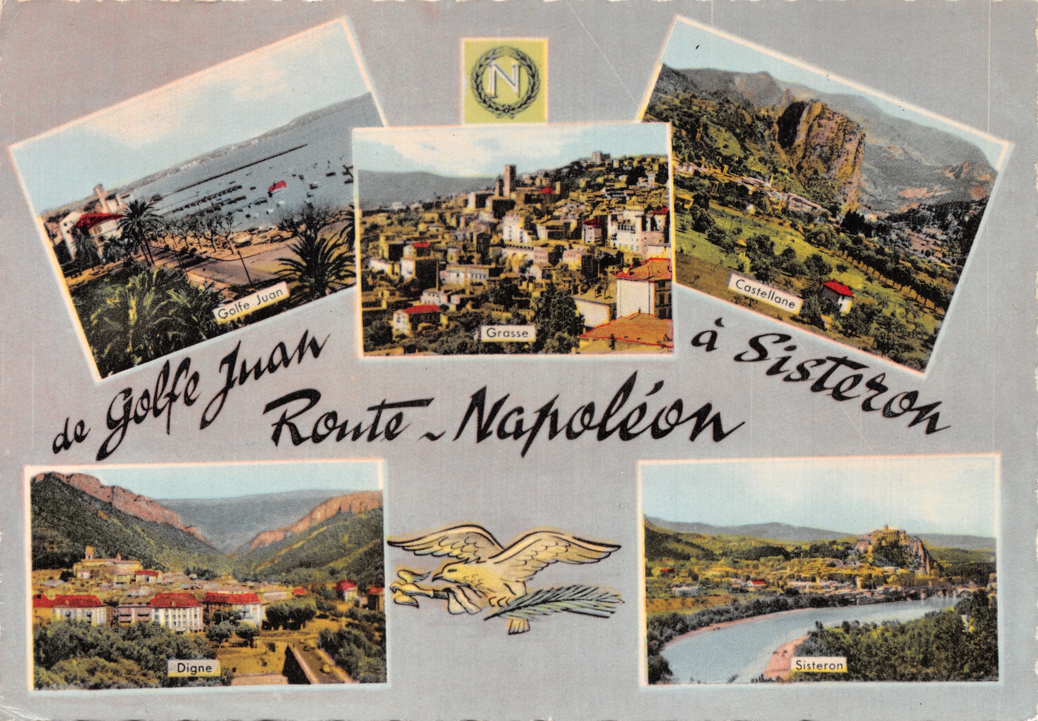 Golfe Juan, Grasse, Castellane, Digne, Sisteron — Route Napoléon — Cie des Arts Photomécaniques