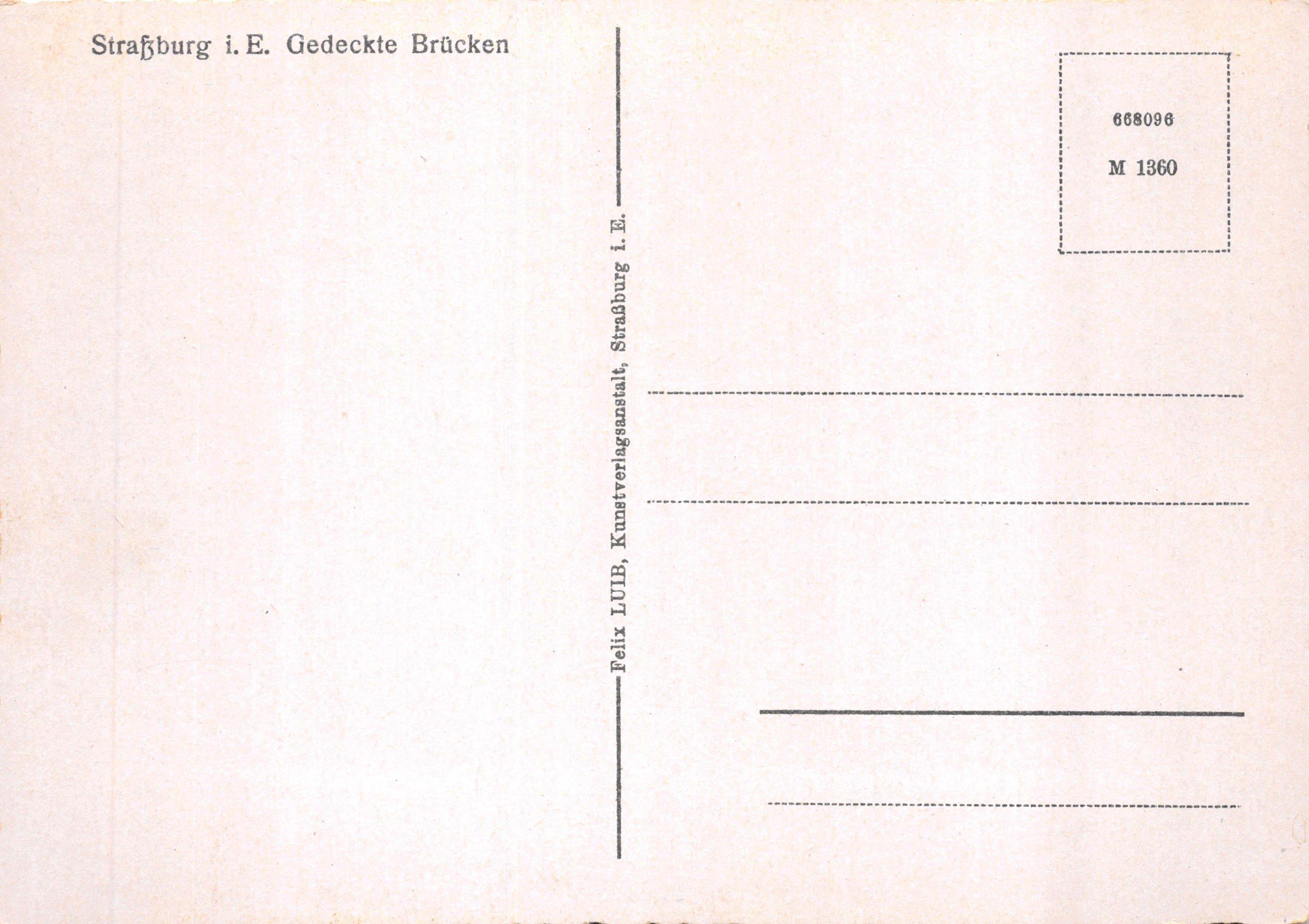 Straatsburg — Gedeekte bruggen — uitgever Felix LUIB, n° 668096 — Achterkant