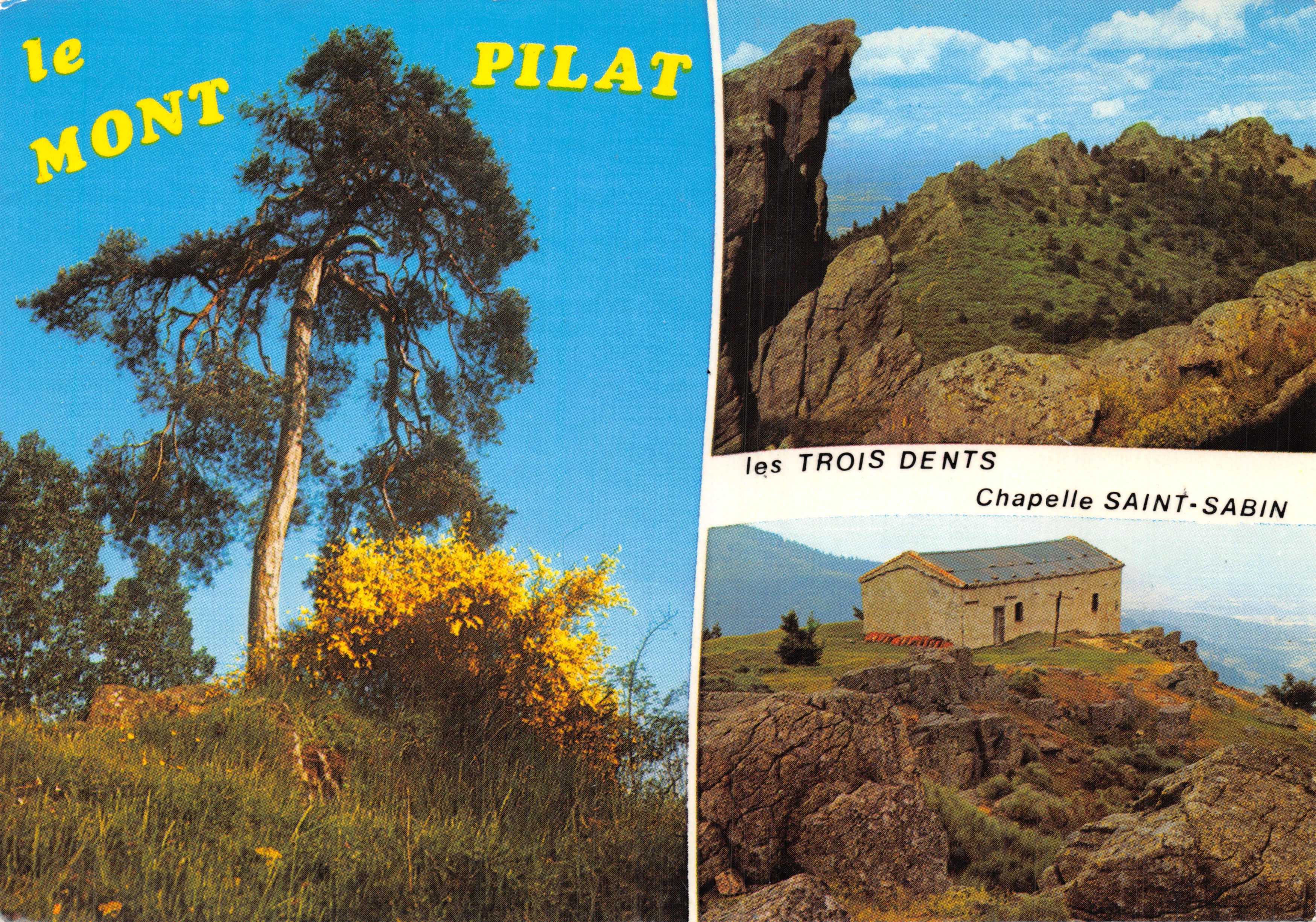 Il Mont Pilat — Le Tre Denti e Cappella di Saint-Sabin — Éditions Cellar