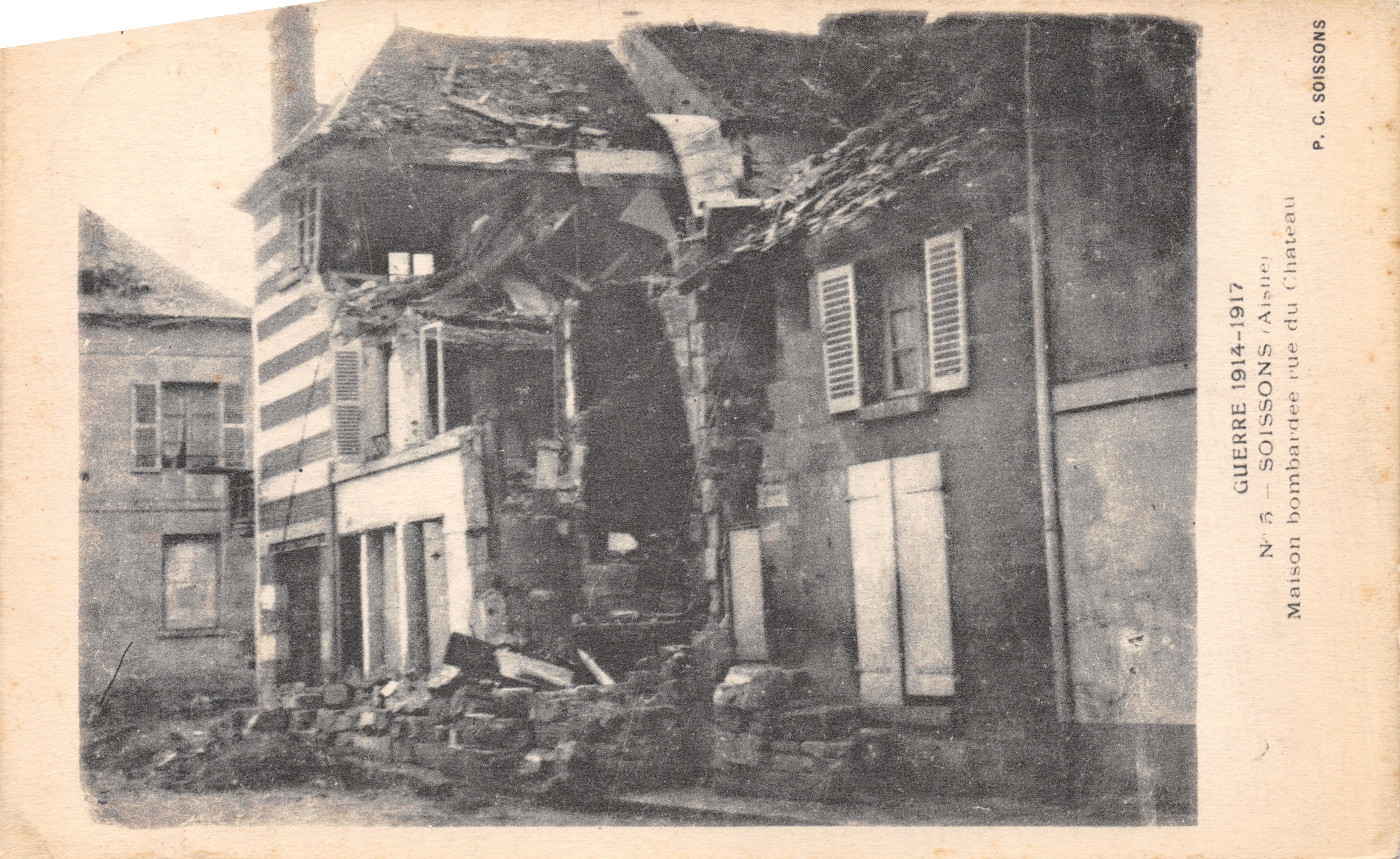 Casa bombardata a Soissons — rue du Château — editore P. C. Soissons, n°3